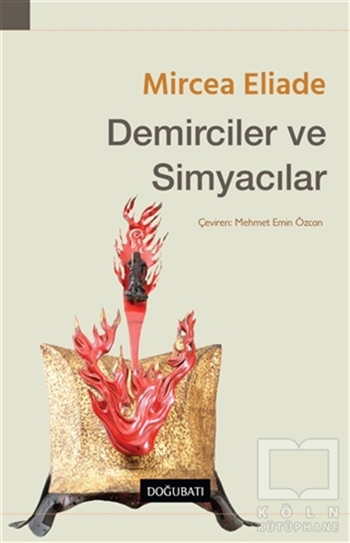 Mircea AliadeDiğerDemirciler ve Simyacılar