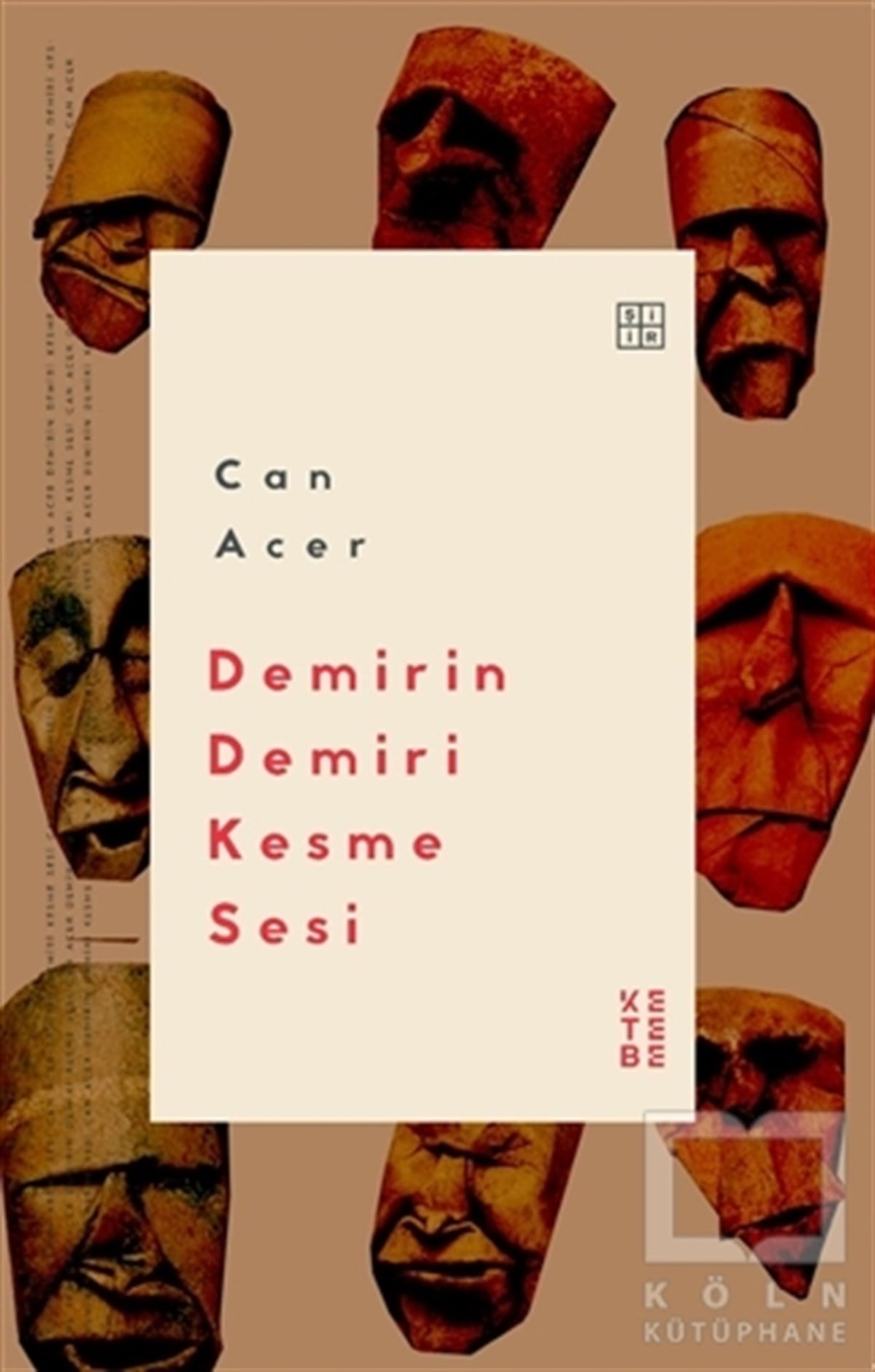 Can AcerTürkçe Şiir KitaplarıDemirin Demiri Kesme Sesi