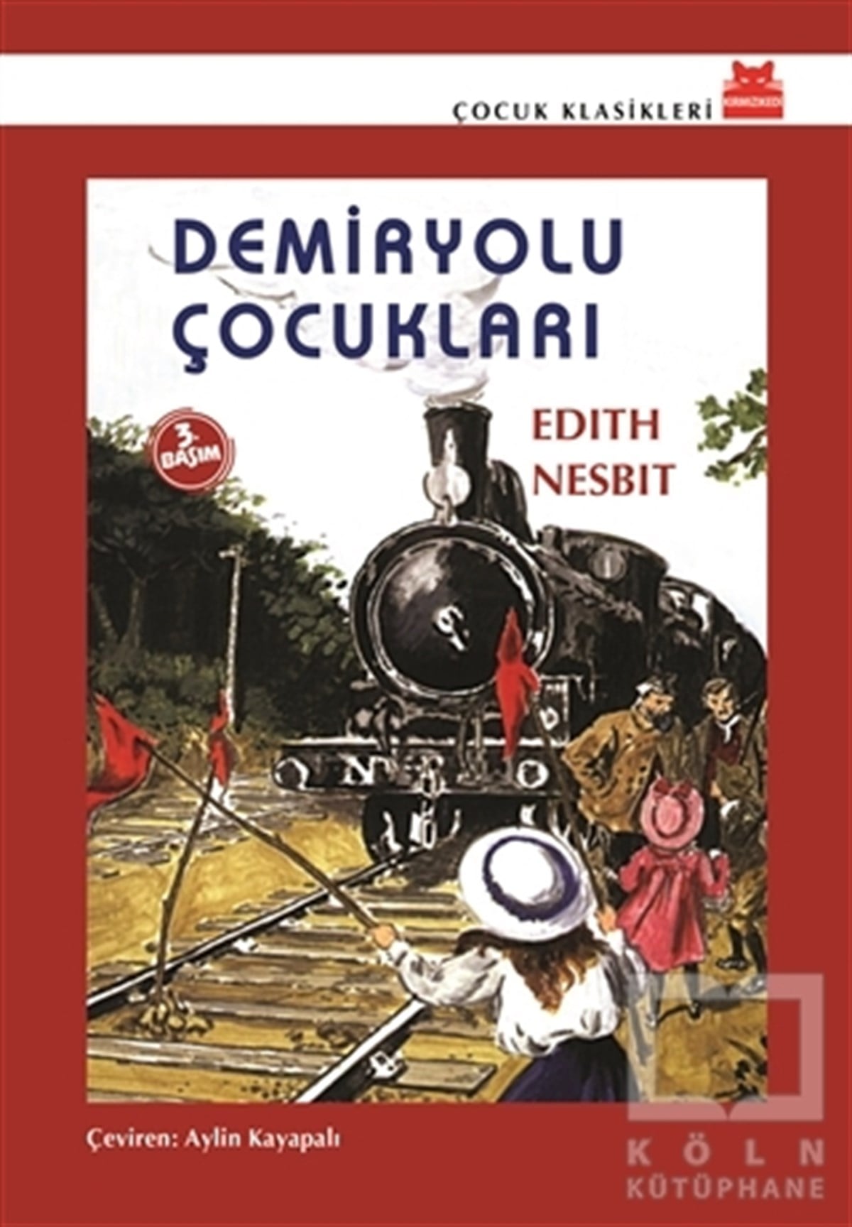 Edith NesbitDünya KlasikleriDemiryolu Çocukları