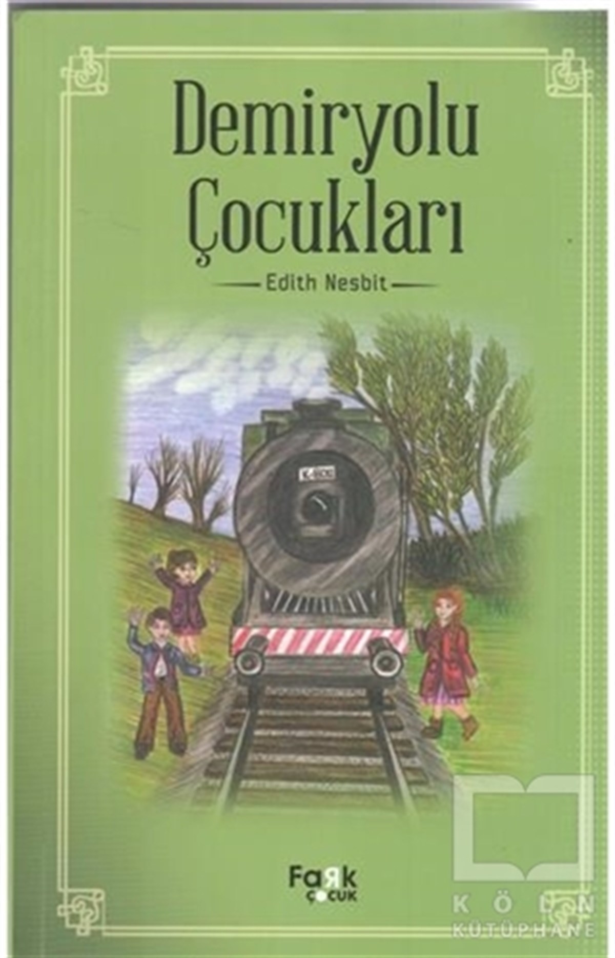 Edith NesbitRoman-ÖyküDemiryolu Çocukları
