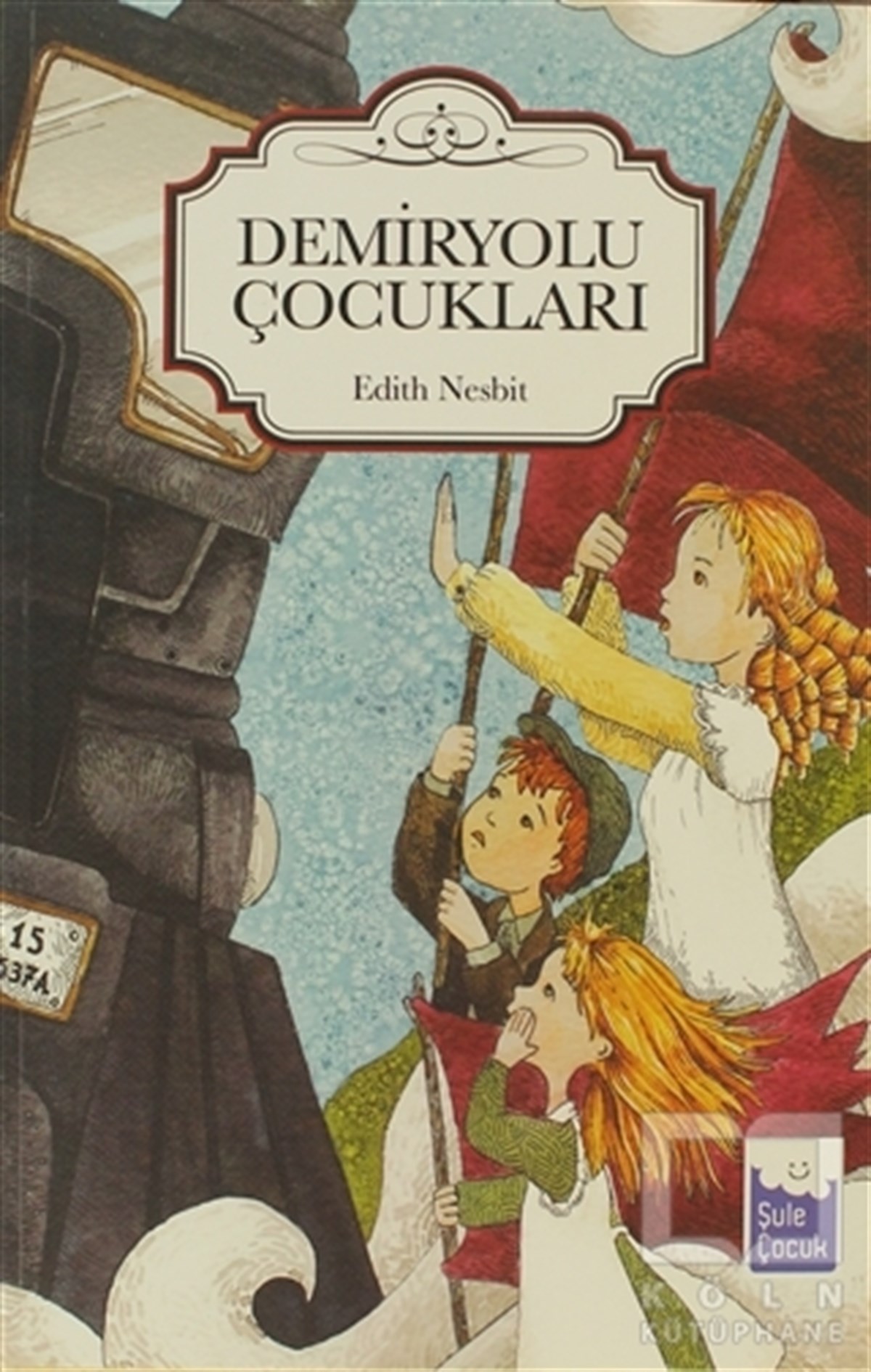 Edith NesbitRoman-ÖyküDemiryolu Çocukları
