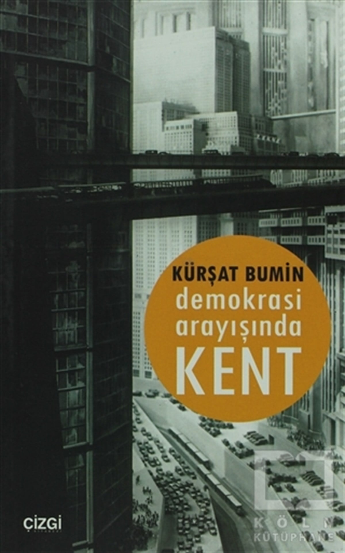 Kürşat BuminDiğerDemokrasi Arayışında Kent