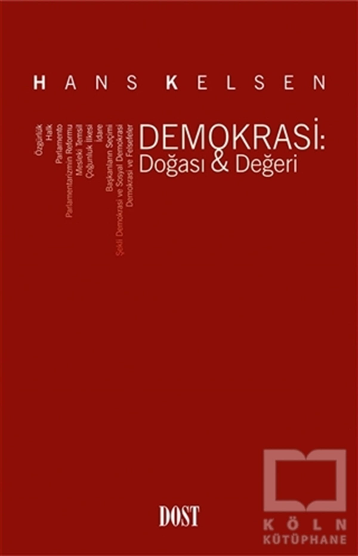 Hans KelsenHukuk ÜzerineDemokrasi: Doğası - Değeri