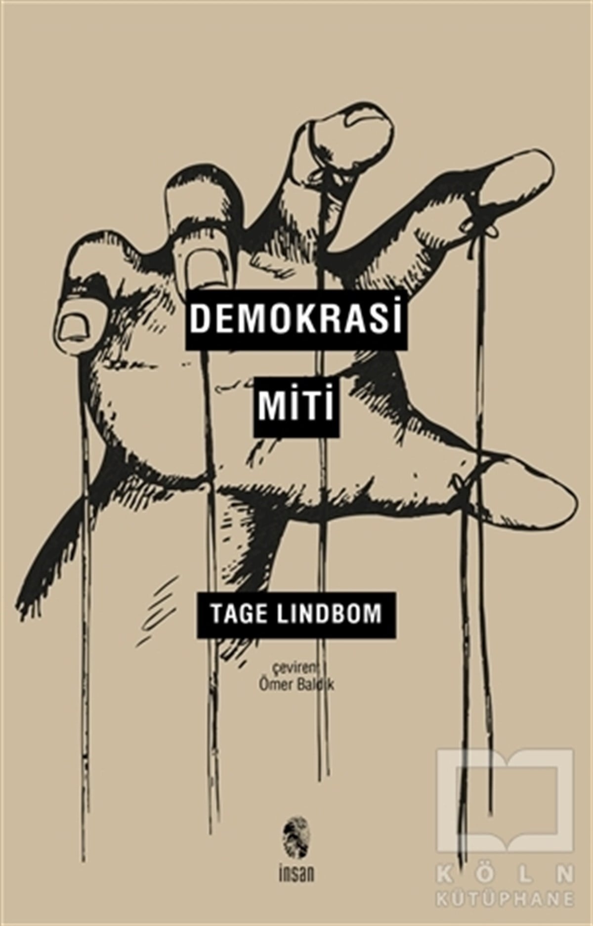 Tage LindbomTürkiye Siyaseti ve PolitikasıDemokrasi Miti
