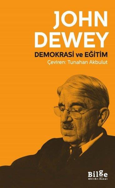 John DeweyEğitimDemokrasi ve Eğitim