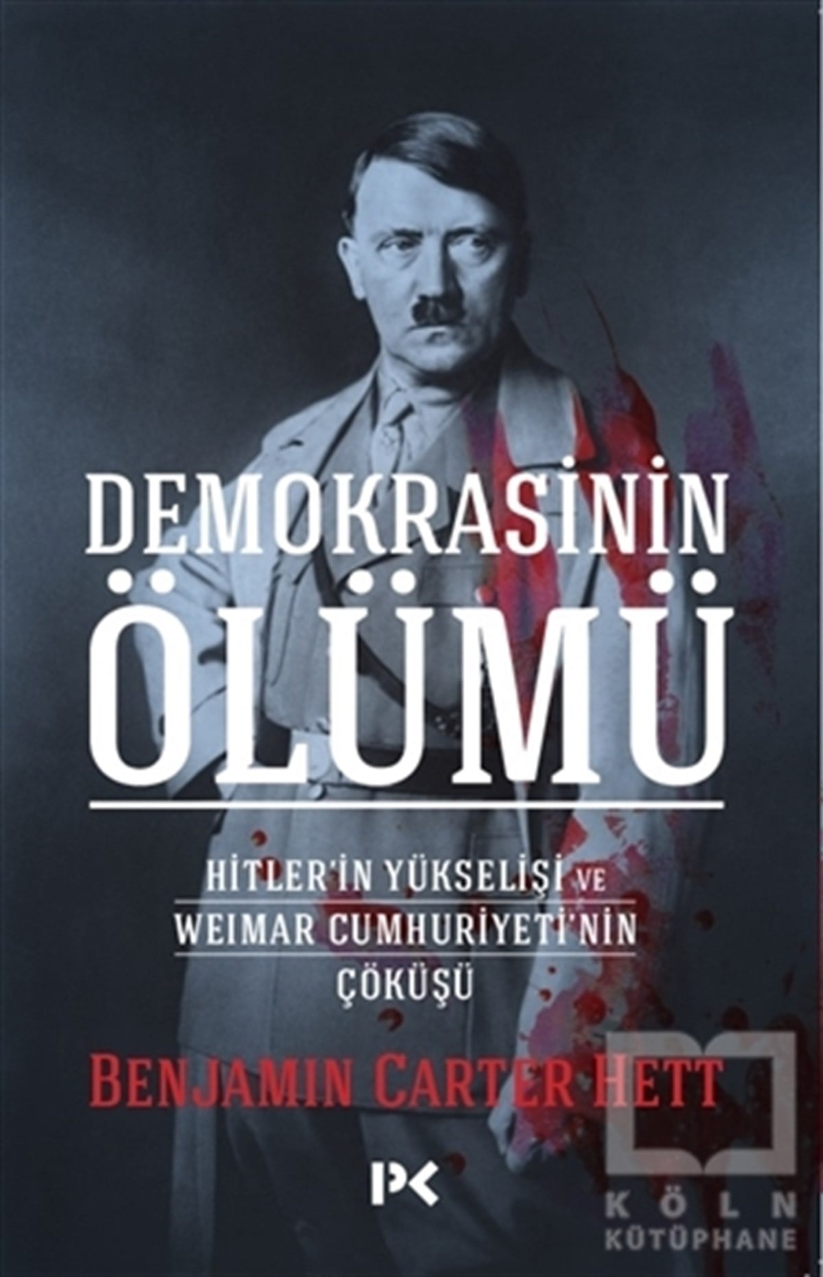 Benjamin Carter HettDünya TarihiDemokrasinin Ölümü