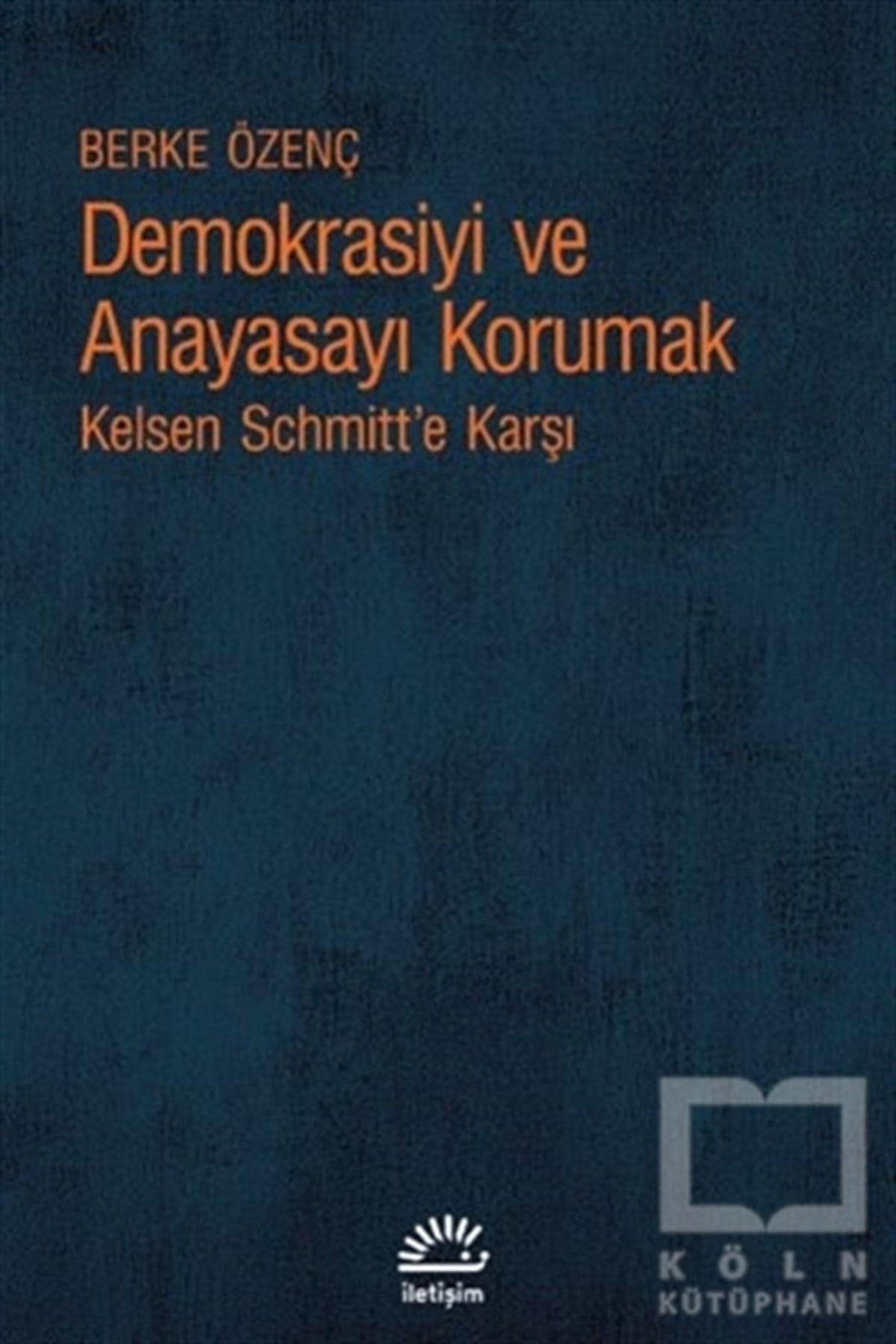 Berke ÖzençAraştırma & İnceleme ve Referans KitaplarıDemokrasiyi ve Anayasayı Korumak
