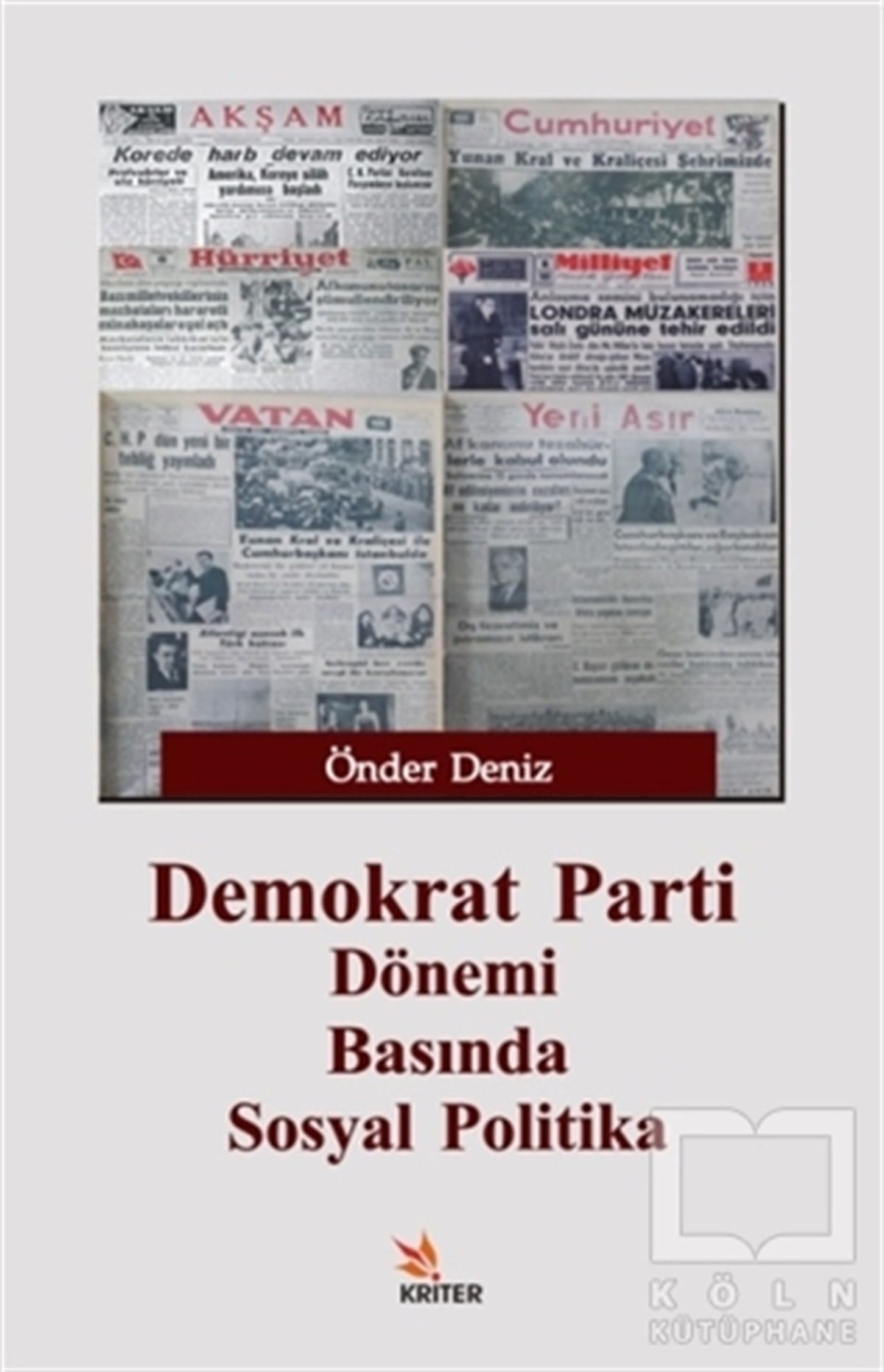 Önder Denizİletişim - MedyaDemokrat Parti Dönemi Basında Sosyal Politika