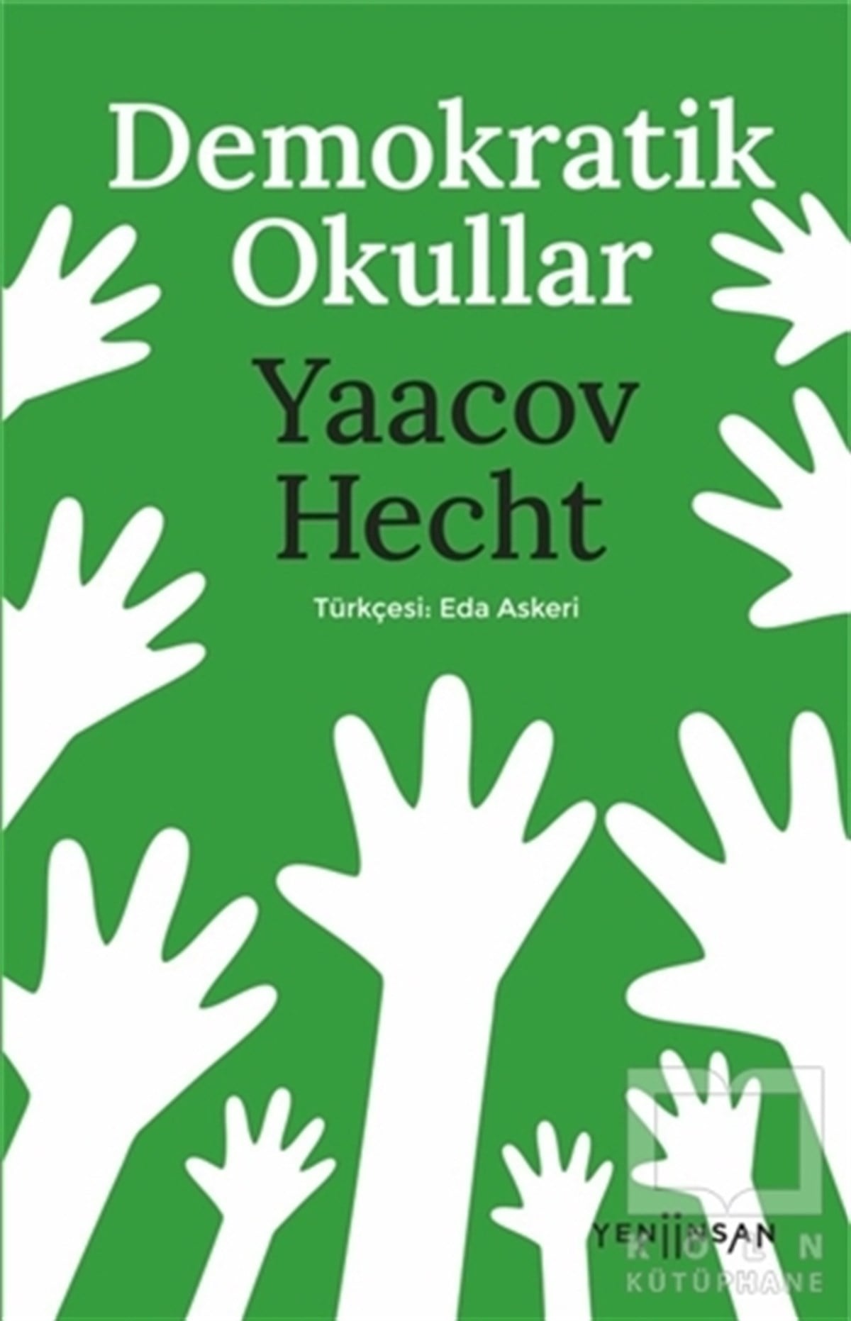 Yaacoy HechtDiğerDemokratik Okullar