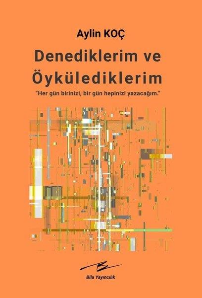 Aylin KoçDeneme KitaplarıDenediklerim ve Öykülediklerim