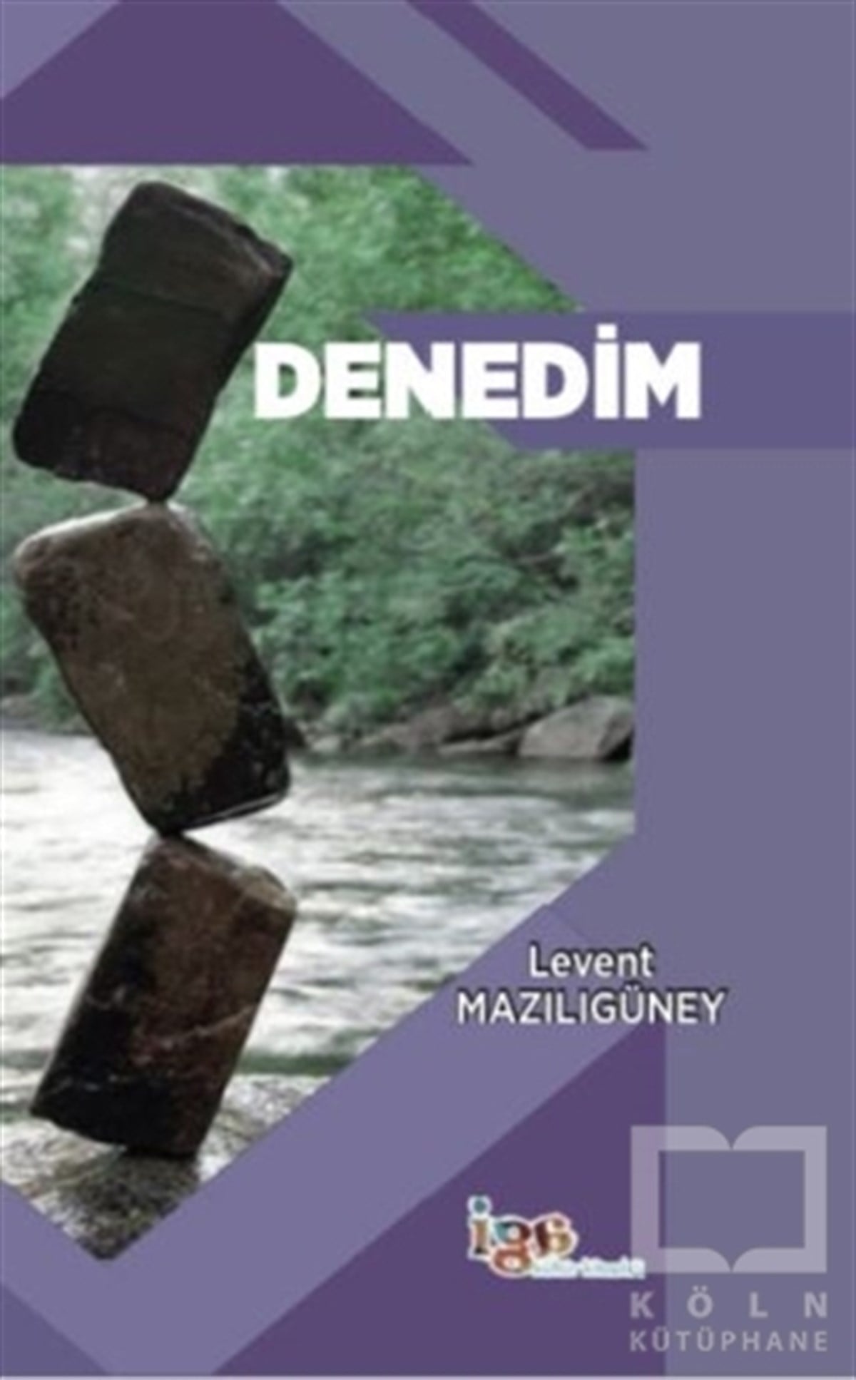 Levent Mazılı GüneyTürkçe Şiir KitaplarıDenedim
