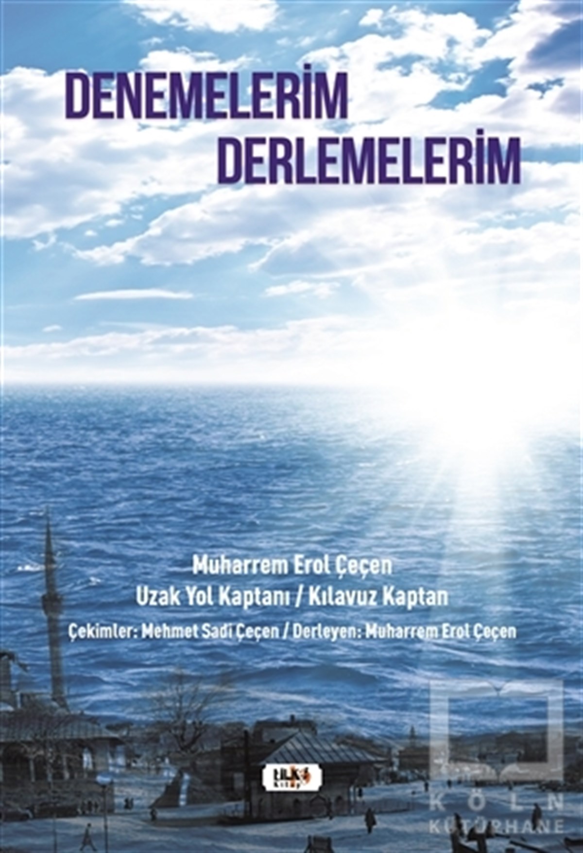 Muharrem Erol ÇeçenDeneme KitaplarıDenemelerim Derlemelerim