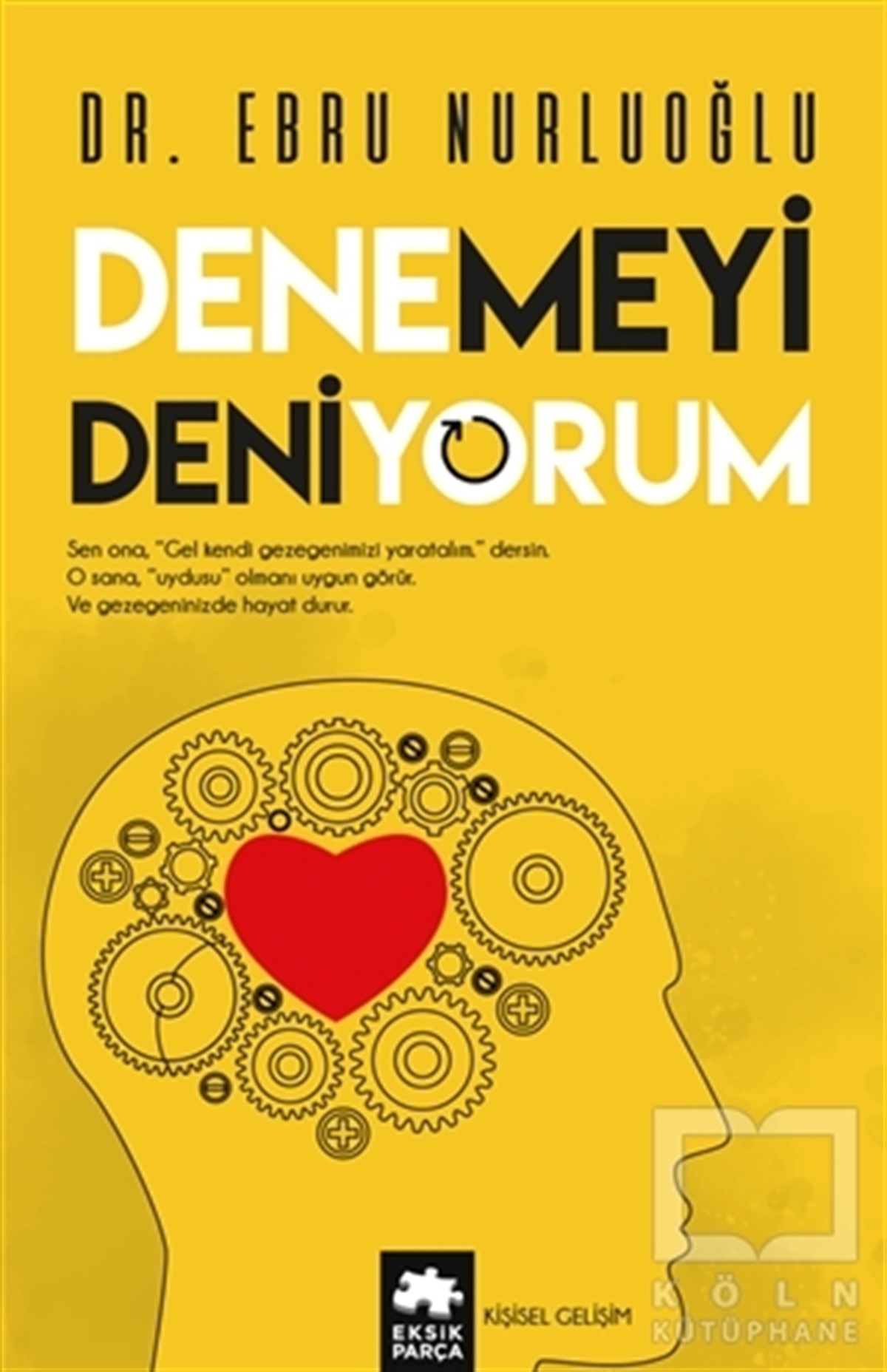 Ebru NurluoğluKişisel GelişimDenemeyi Deniyorum