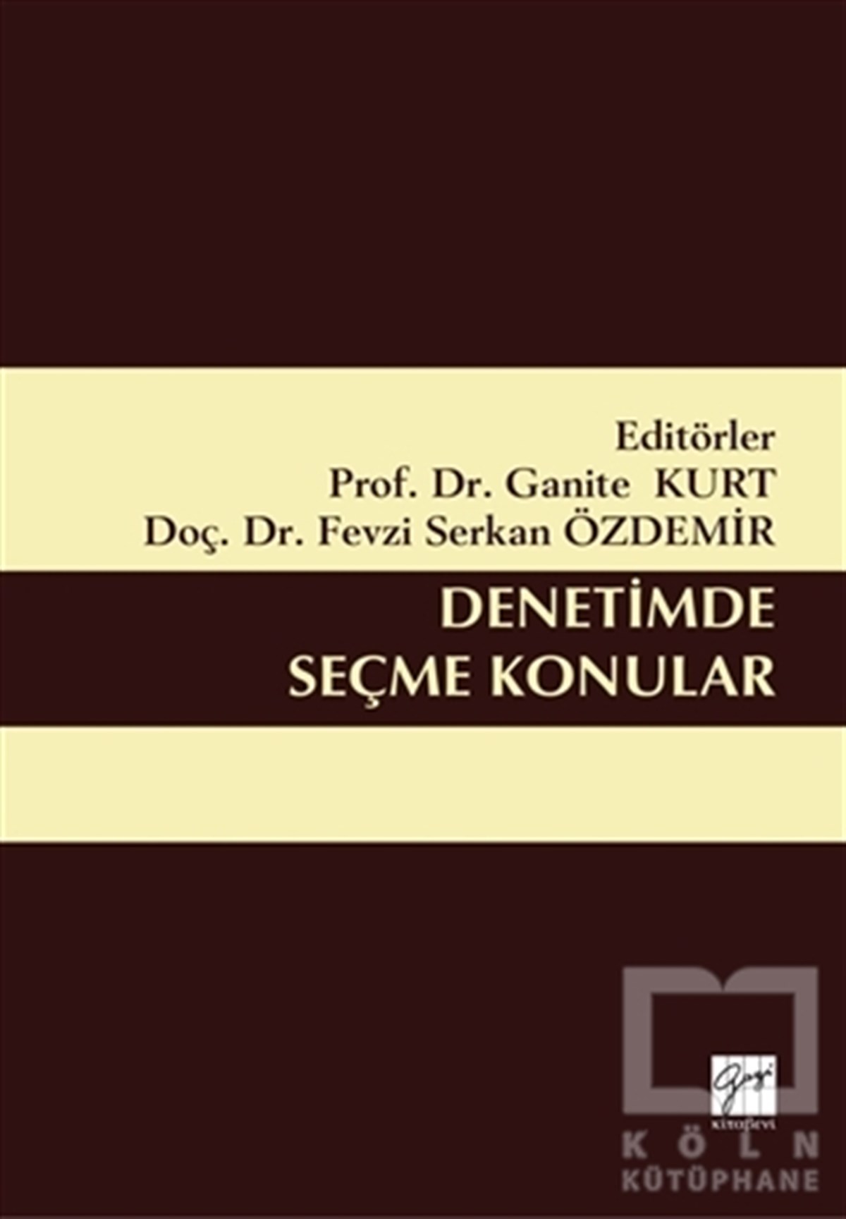 Ganite Kurtİşletme, Muhasebe, MaliyeDenetimde Seçme Konular