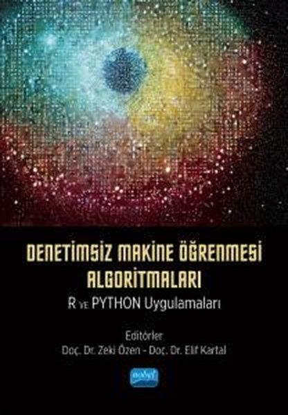 KolektifEğitimDenetimsiz Makine Öğrenmesi Algoritmaları: R ve Python Uygulamaları