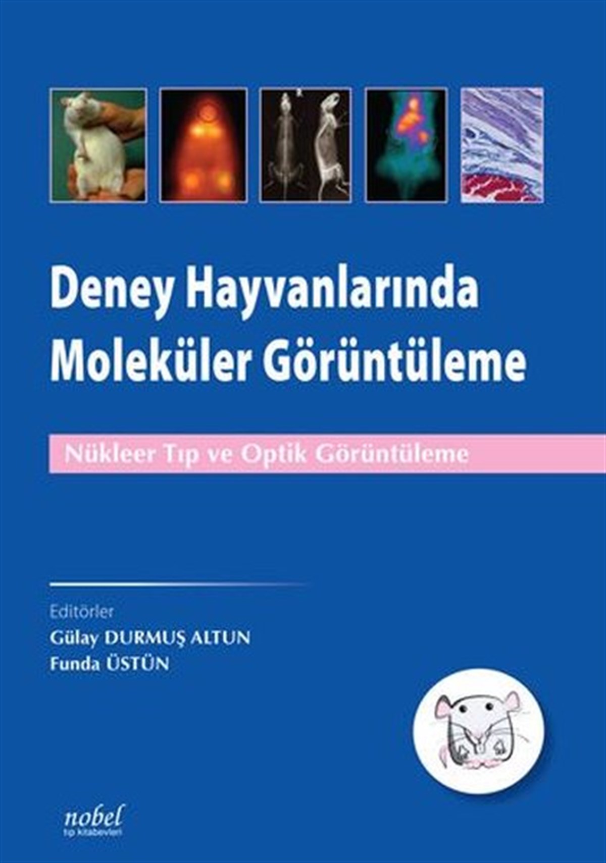 KolektifTıpDeney Hayvanlarında Moleküler Görüntüleme