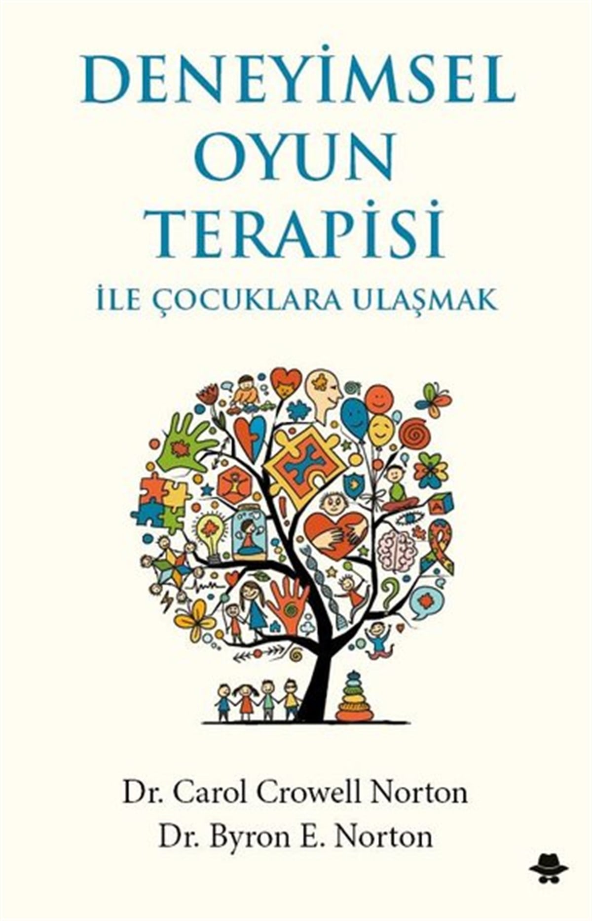 Byron E. NortonPsikoloji BilimiDeneyimsel Oyun Terapisi ile Çocuklara Ulaşmak
