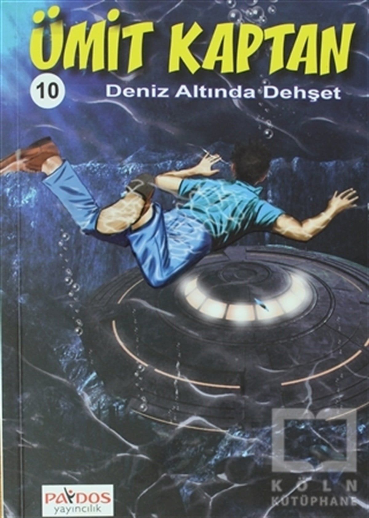 KolektifÇizgi RomanlarDeniz Altında Dehşet - Ümit Kaptan 10