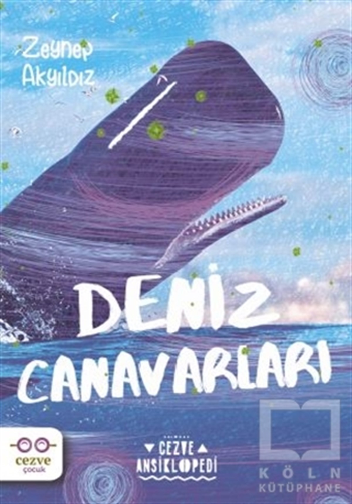 Zeynep AkyıldızÇocuk RomanlarıDeniz Canavarları