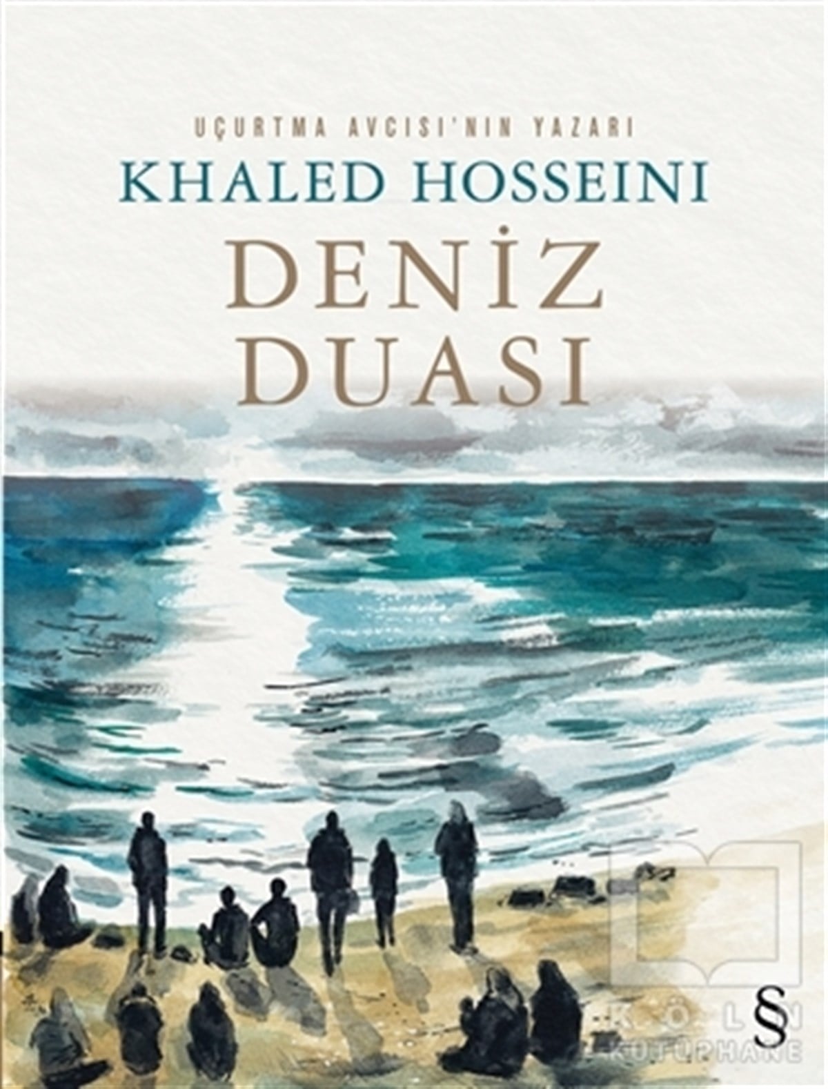 Khaled HosseiniRomanDeniz Duası