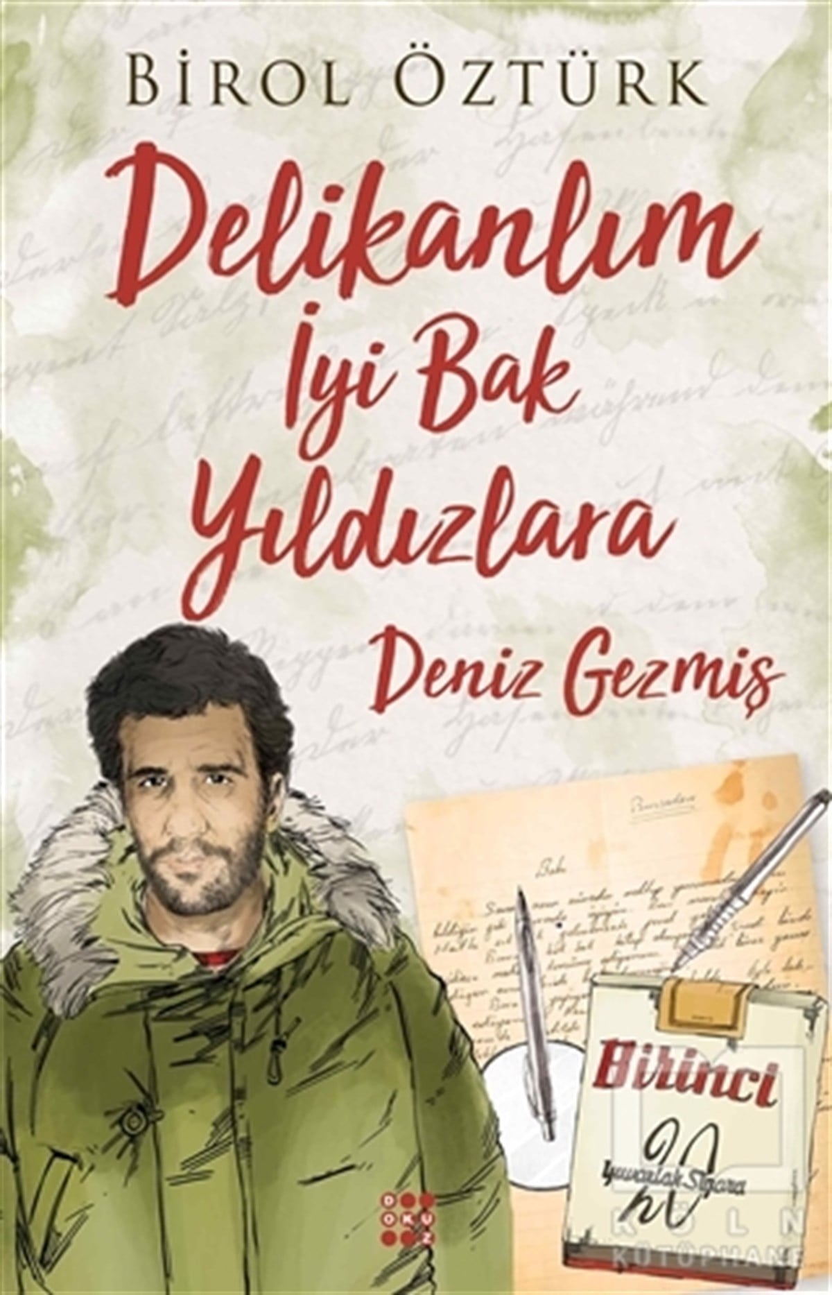 Birol ÖztürkRomanDeniz Geçmiş - Delikanlım İyi Bak Yıldızlara