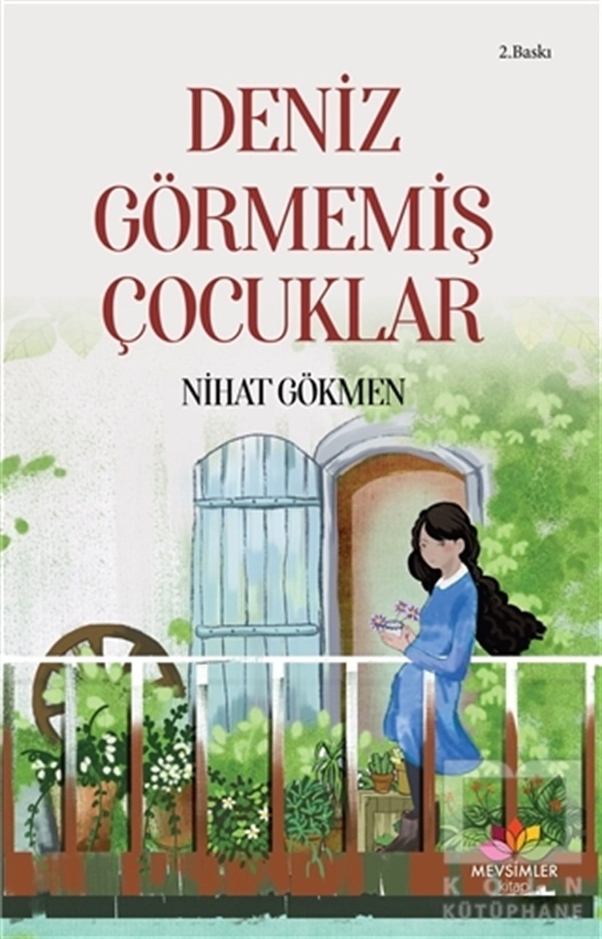 Nihat GökmenÇocuk RomanlarıDeniz Görmemiş Çocuklar