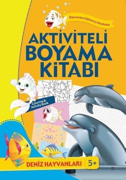 KolektifBoyama KitaplarıDeniz Hayvanları-Aktiviteli Boyama Kitabı 5+