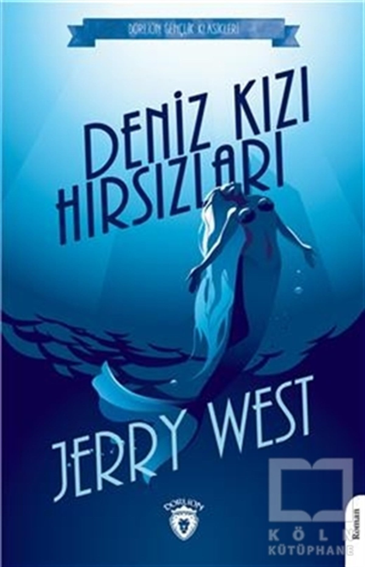 Jerry WestTürkçe RomanlarDeniz Kızı Hırsızları