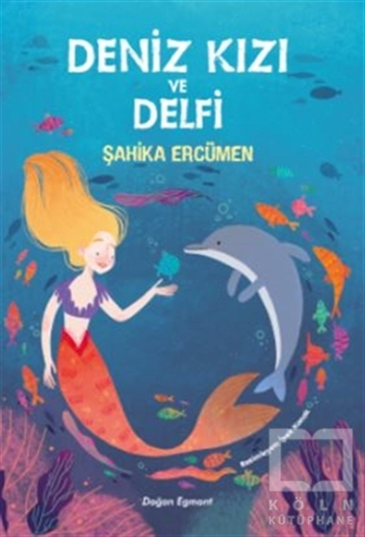 Şahika ErcümenÇocuk RomanlarıDeniz Kızı ve Delfi