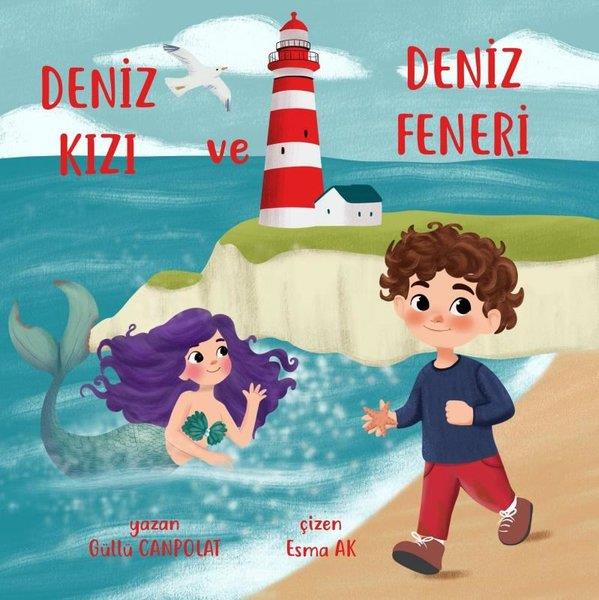 Güllü CanpolatEgitim Etkinlik KitaplariDeniz Kızı ve Deniz Feneri