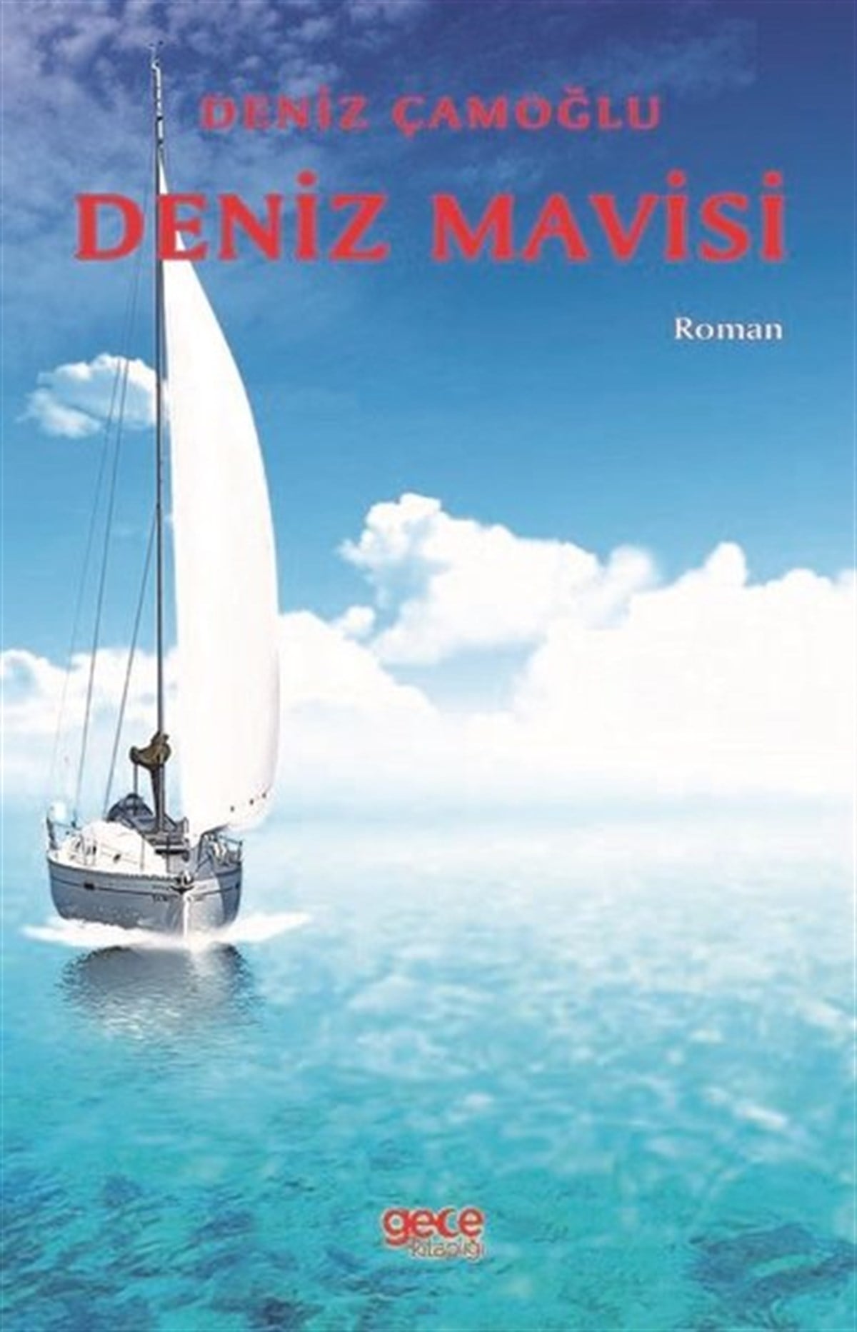 Deniz ÇamoğluTürkiye RomanDeniz Mavisi