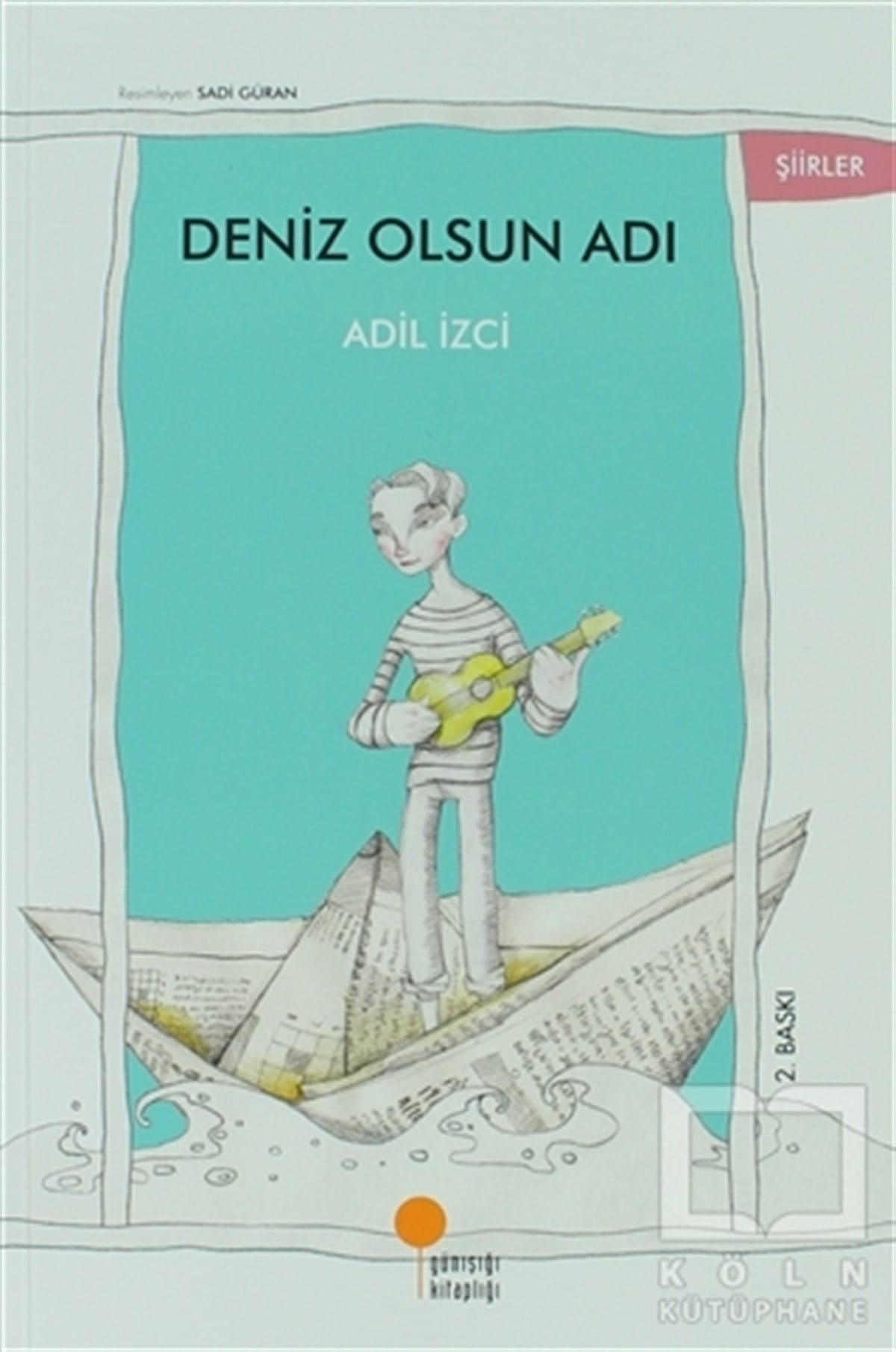 Adil İzciŞiir KitaplarıDeniz Olsun Adı