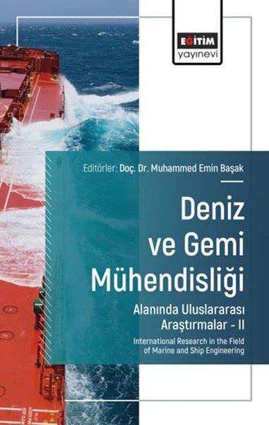 Ünal ÖzdemirOther (Reference)Deniz ve Gemi Mühendisliği Alanında Uluslararası Araştırmalar 2