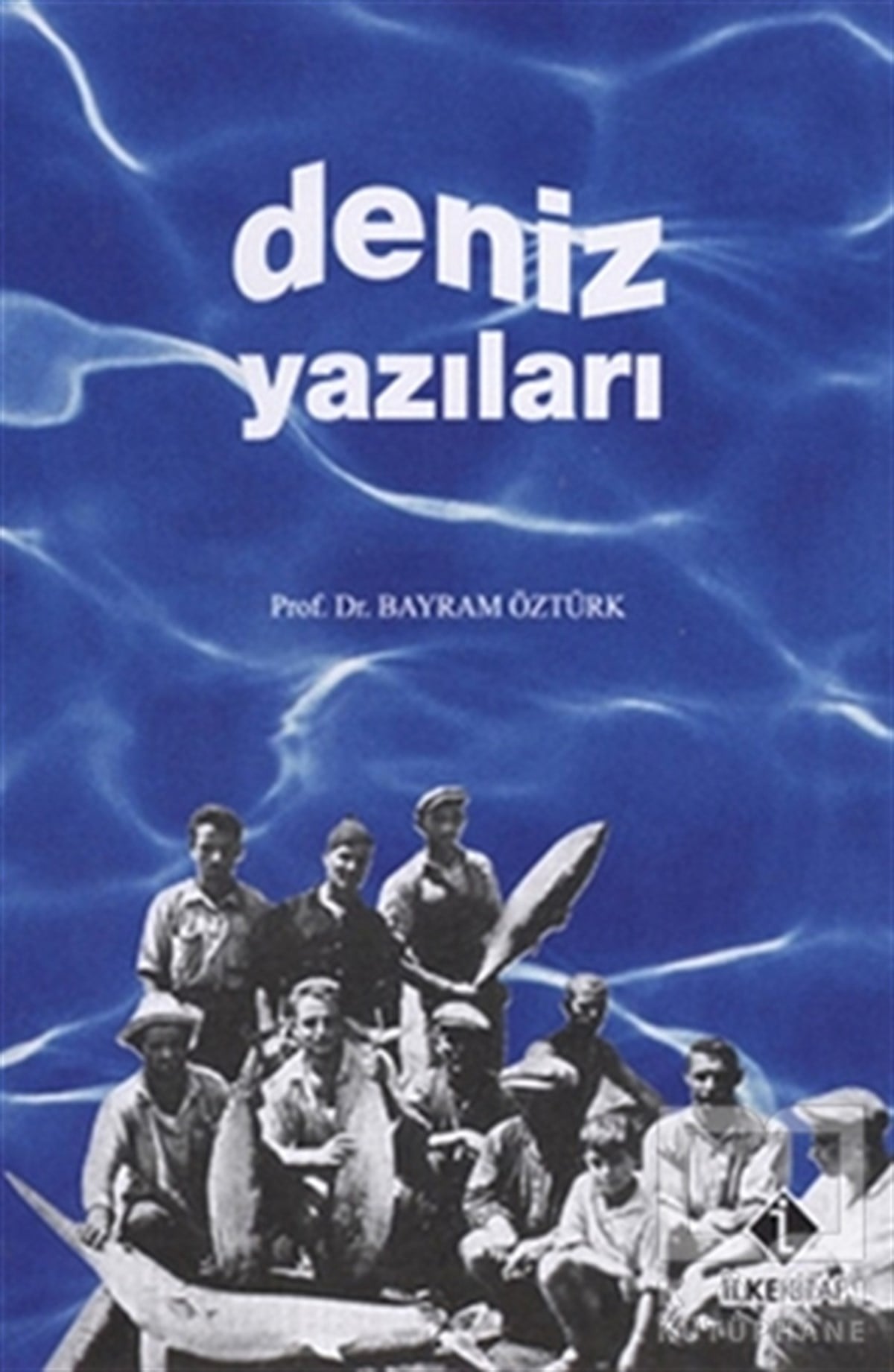 Bayram ÖztürkGenel KonularDeniz Yazıları