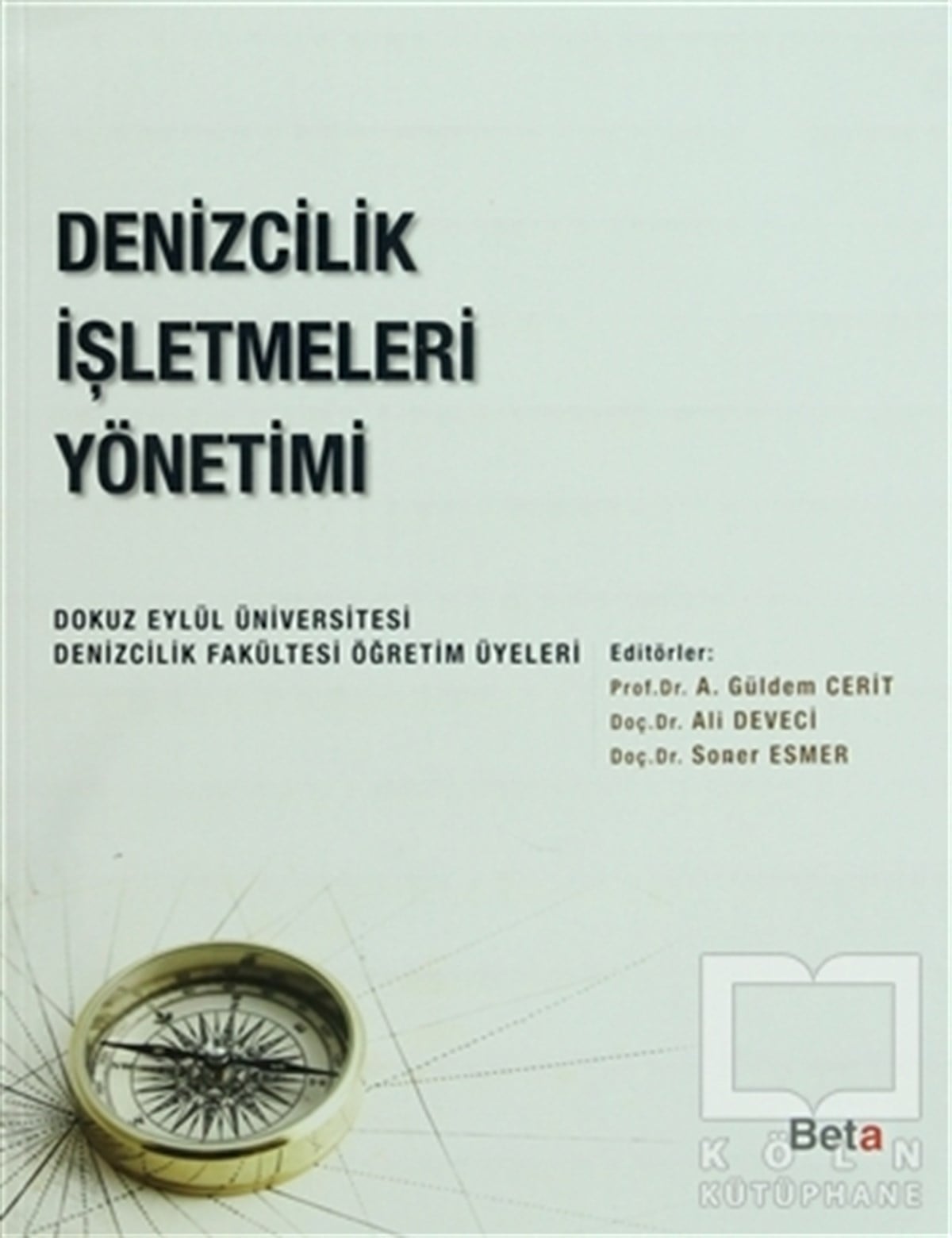 KolektifDenizcilik KitaplarıDenizcilik İşletmeleri Yönetimi