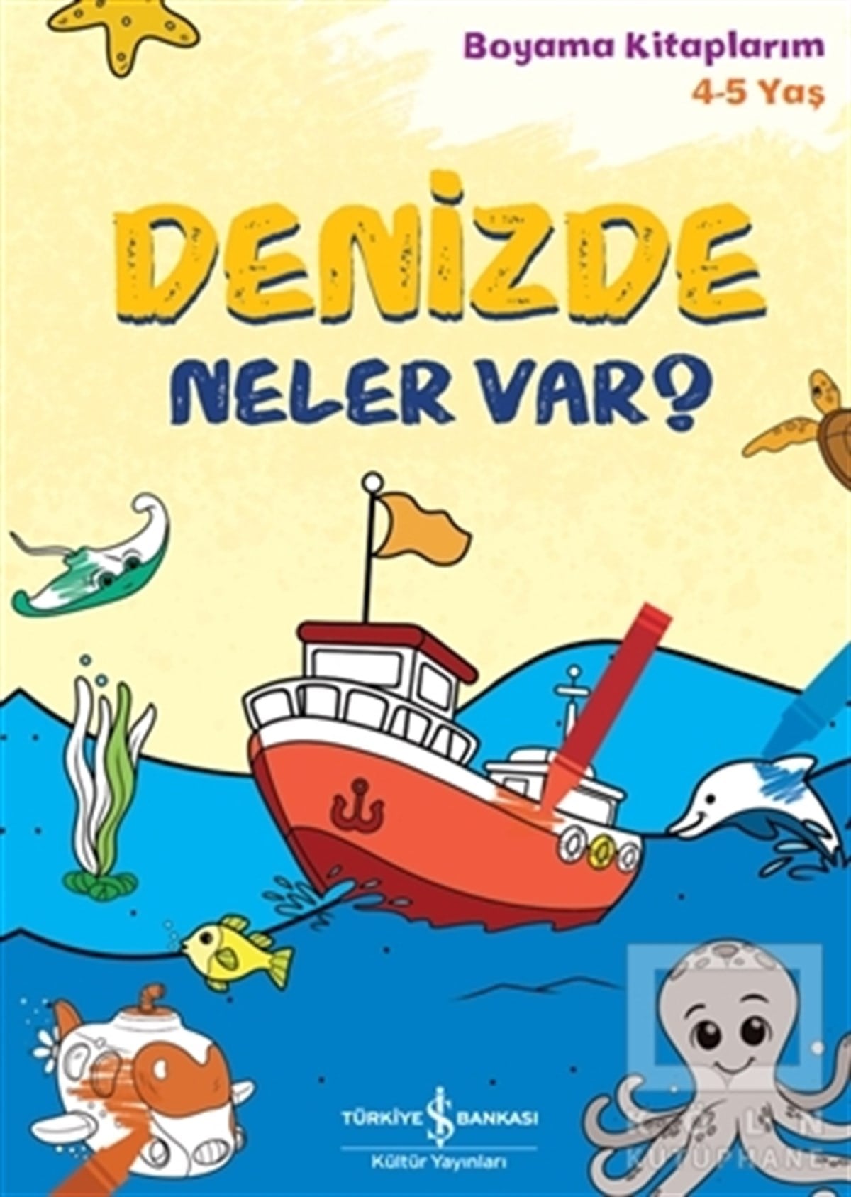 KolektifEtkinlik KitaplarıDenizde Neler Var?