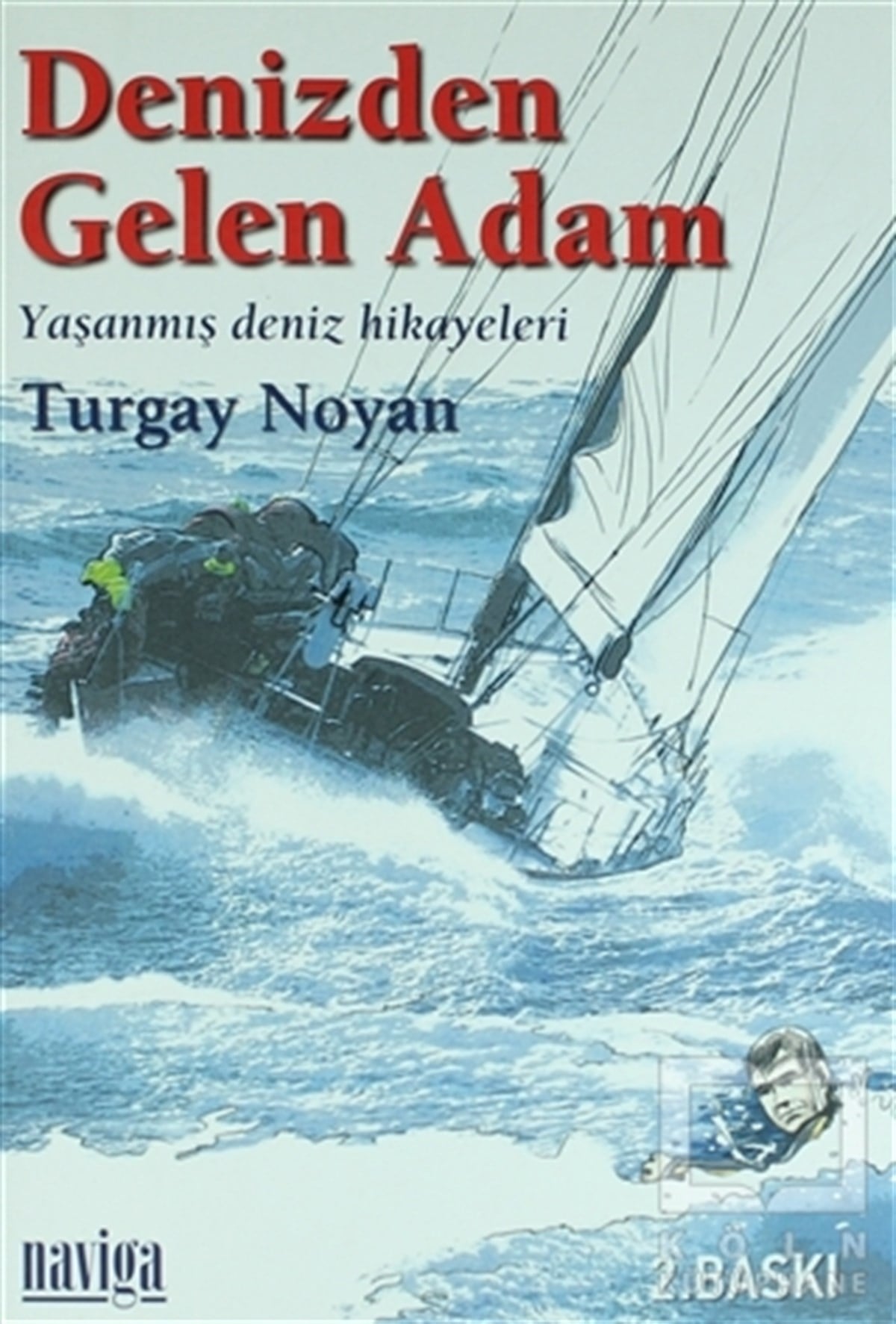 Turgay NoyanÖyküDenizden Gelen Adam