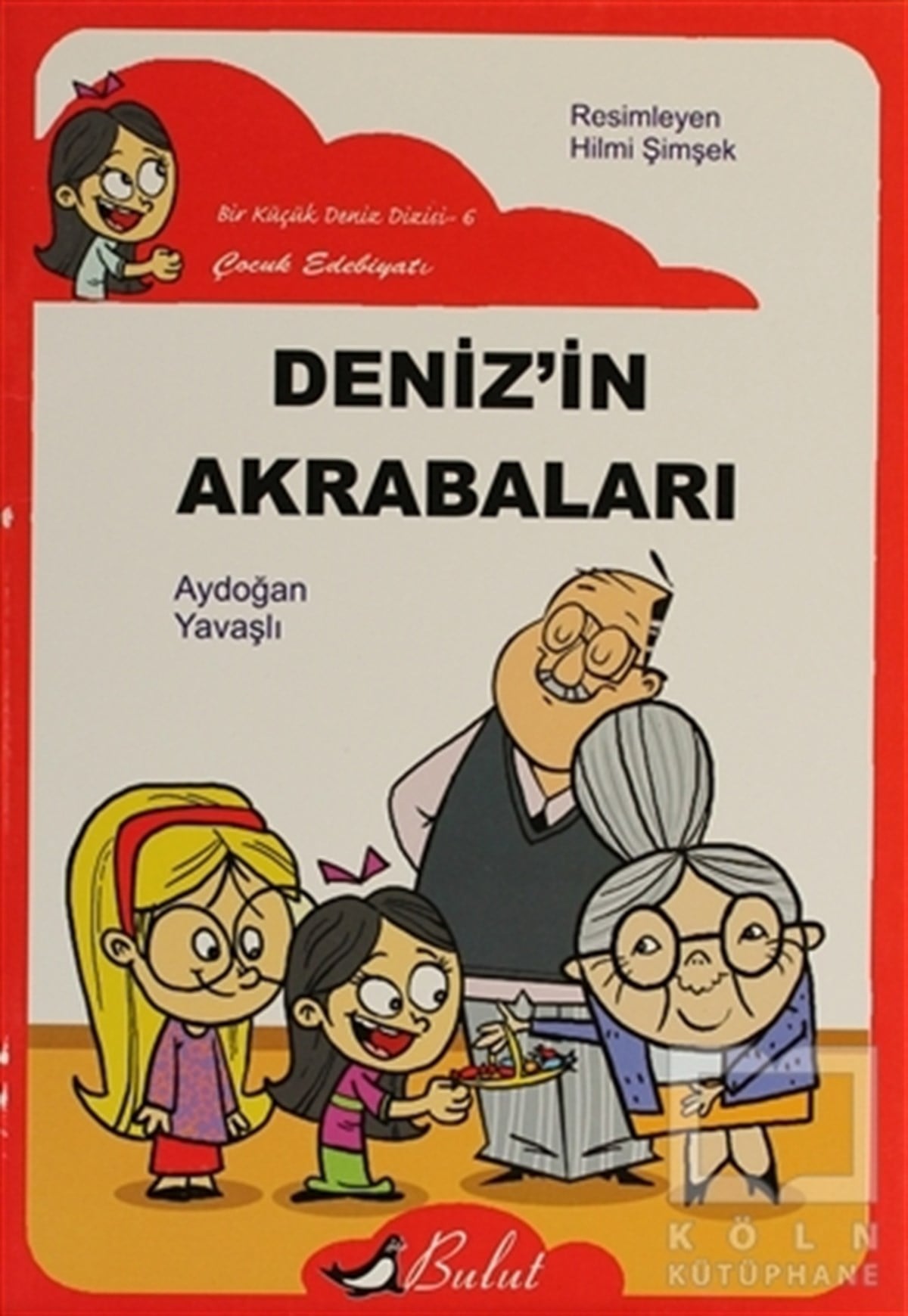 Aydoğan YavaşlıHikayelerDeniz’in Akrabaları