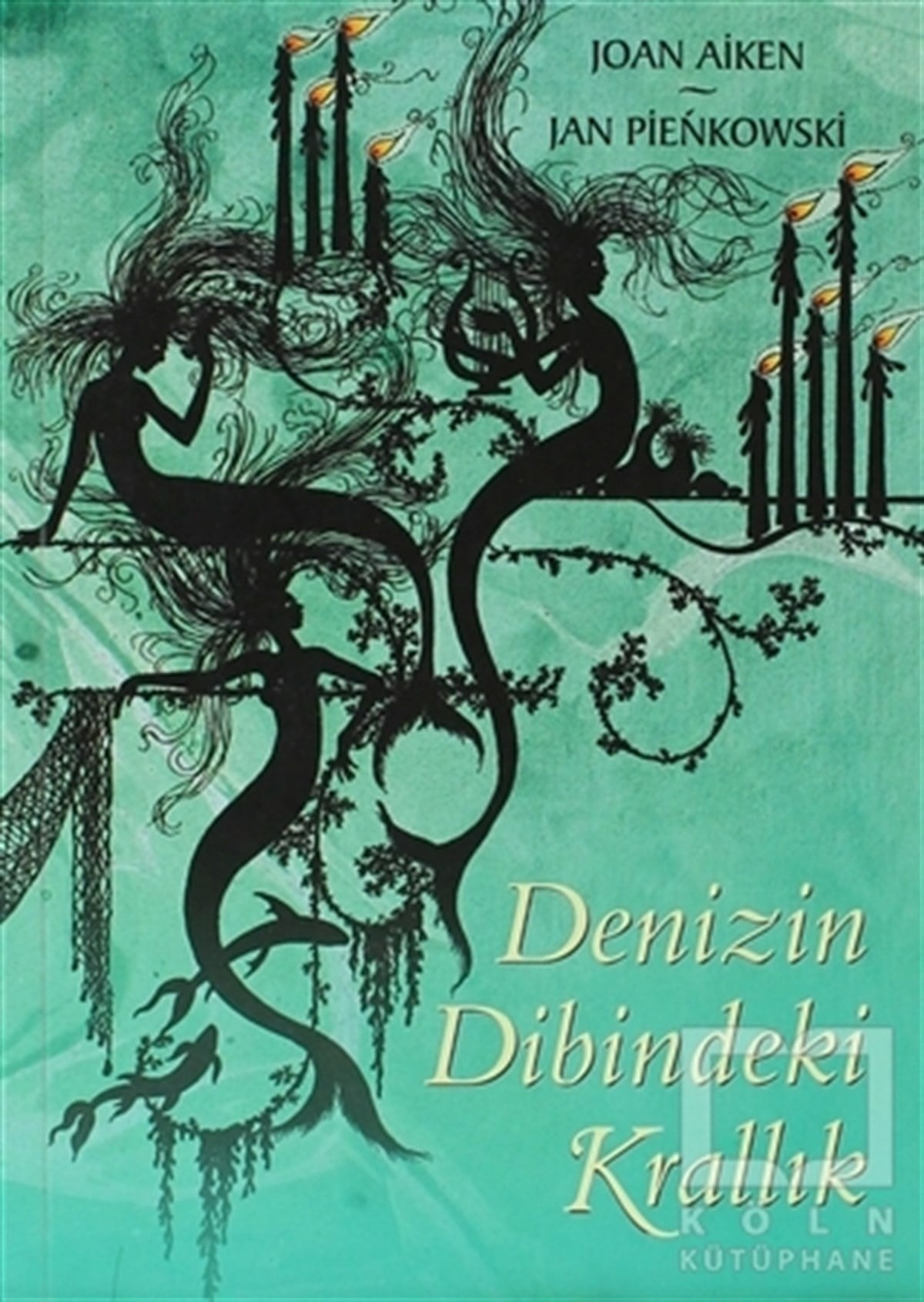 Joan AikenMasallarDenizin Dibindeki Krallık