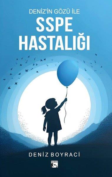 Deniz BoyracıBeden SağlığıDeniz'in Gözü İle SSPE Hastalığı