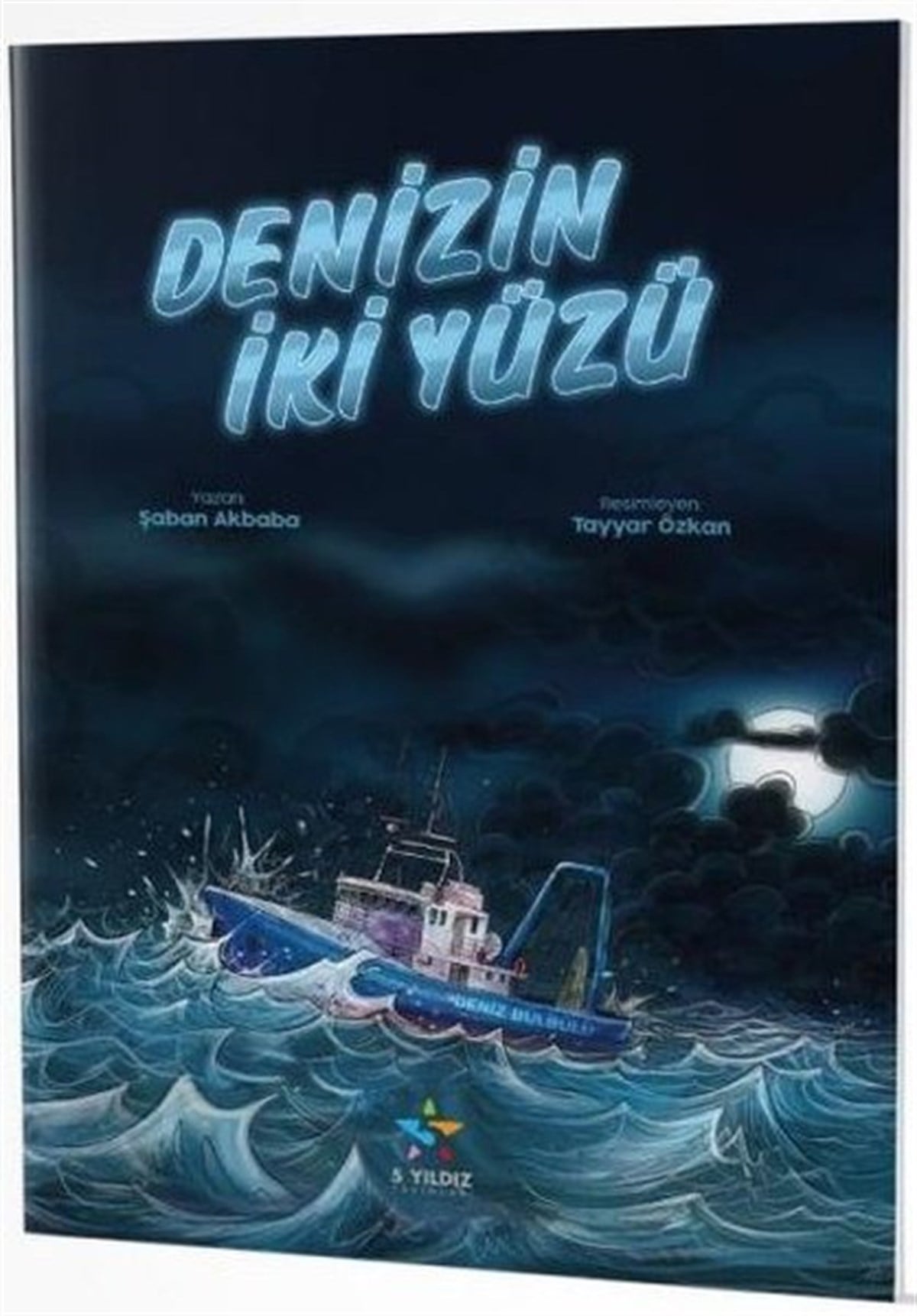 Şaban AkbabaÇocuk Masal KitaplarıDenizin İki Yüzü