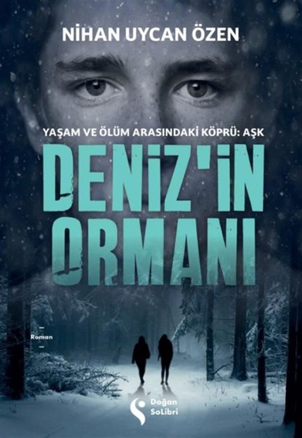 Nihan Uycan ÖzenTürkiye RomanDeniz'in Ormanı