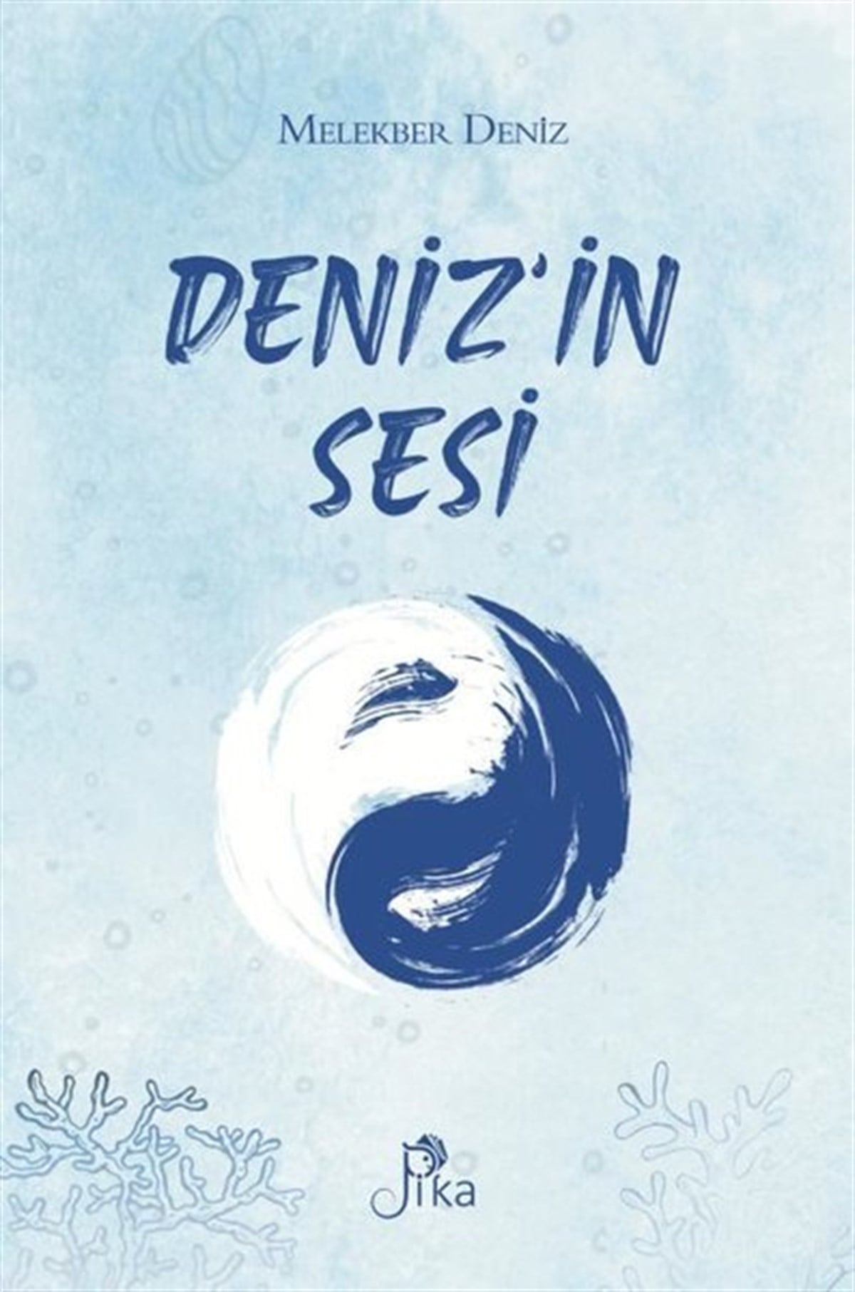 Melekber DenizDünya RomanDeniz'in Sesi