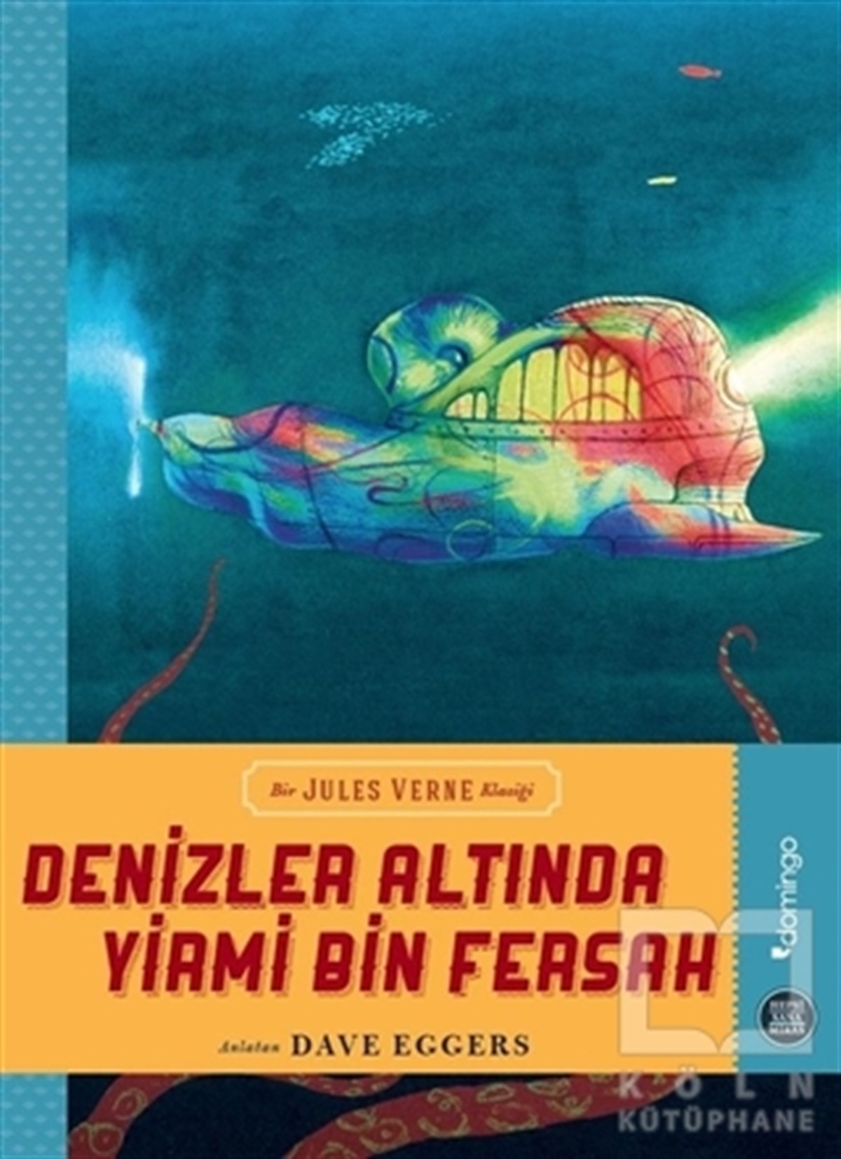 Dave EggersGençlik EdebiyatıDenizler Altında Yirmi Bin Fersah