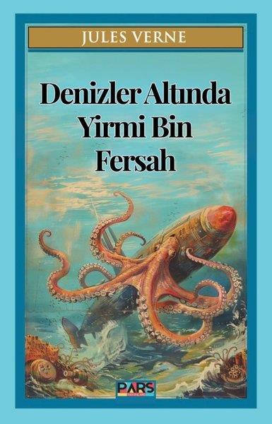 Jules VerneKlasik Çocuk KitaplarıDenizler Altında Yirmi Bin Fersah