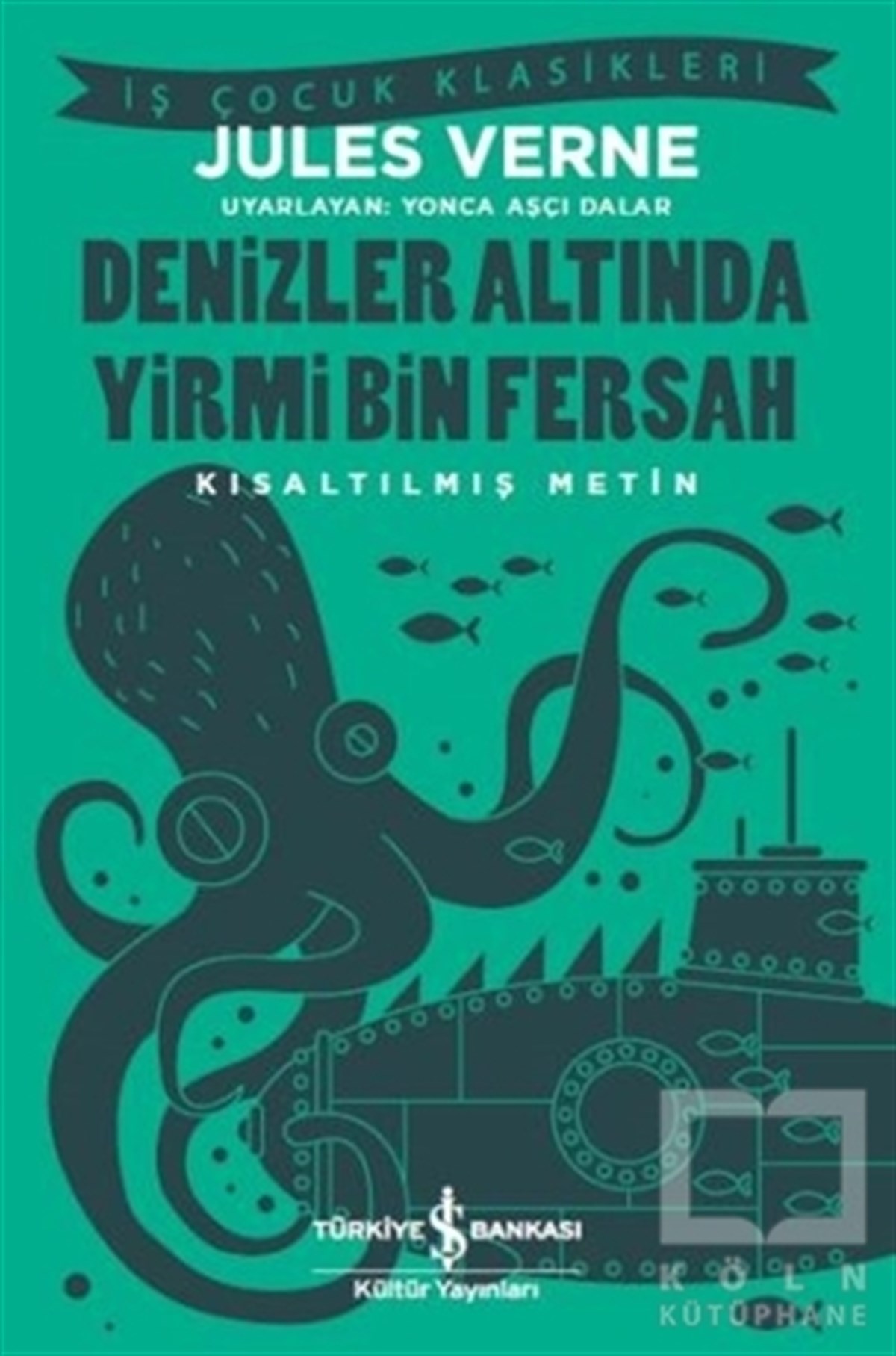 Jules VerneDünya KlasikleriDenizler Altında Yirmi Bin Fersah