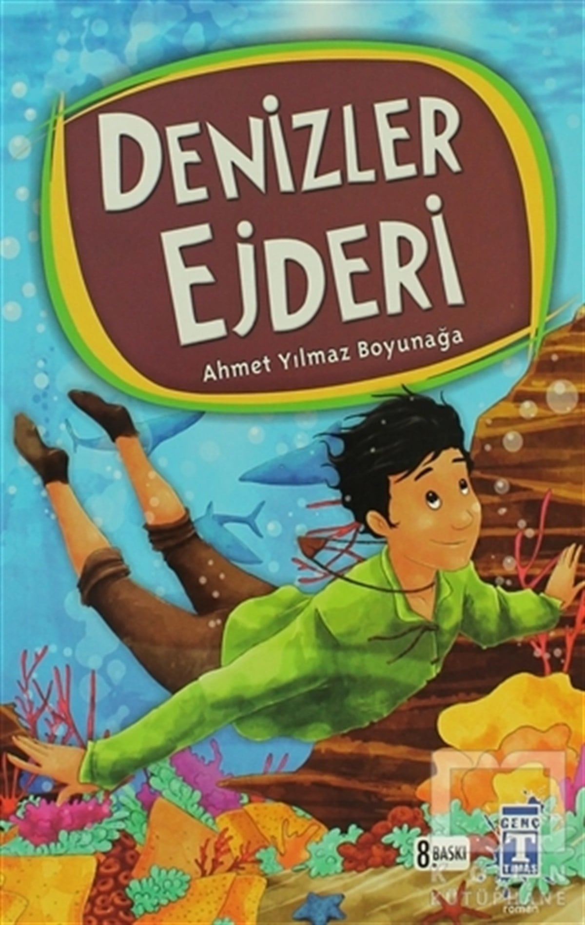 Ahmet Yılmaz BoyunağaRoman-ÖyküDenizler Ejderi