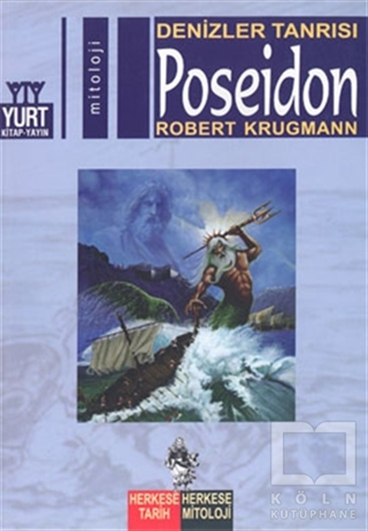 Robert KrugmannMitolojilerDenizler Tanrısı Poseidon