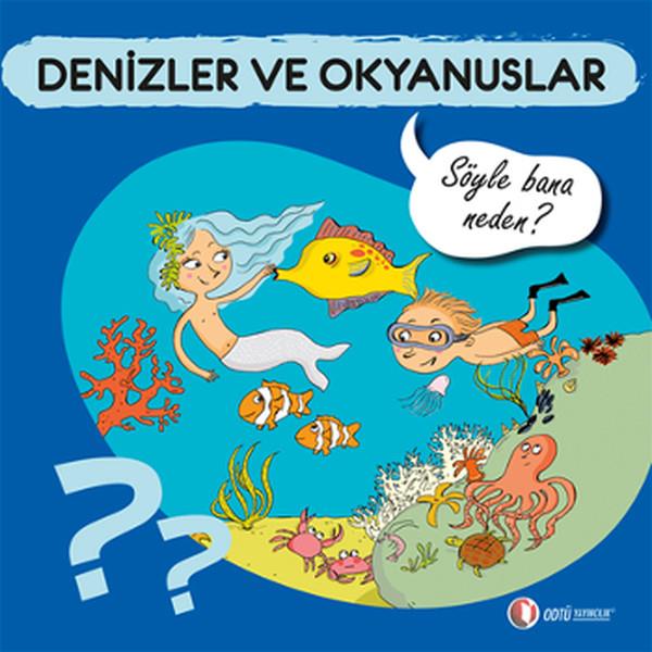 Sylvie BaussierEtkinlik KitaplarıDenizler ve Okyanuslar - Söyle Bana Neden?