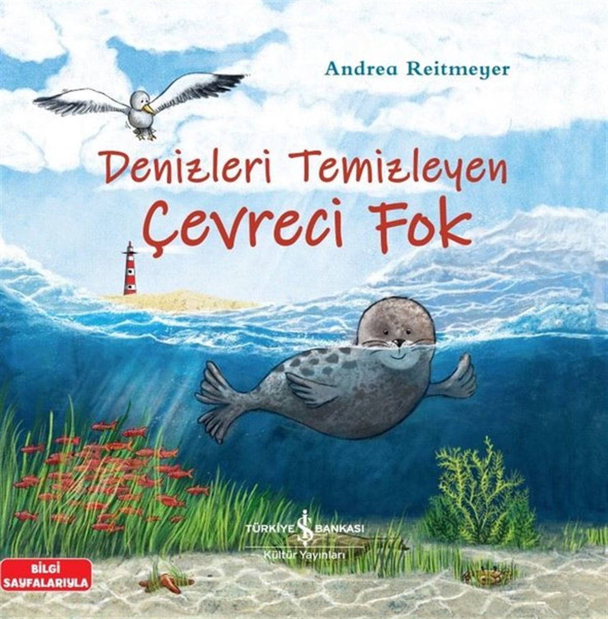 Andrea ReitmeyerEgitim Etkinlik KitaplariDenizleri Temizleyen Çevreci Fok - Bilgi Sayfalarıyla